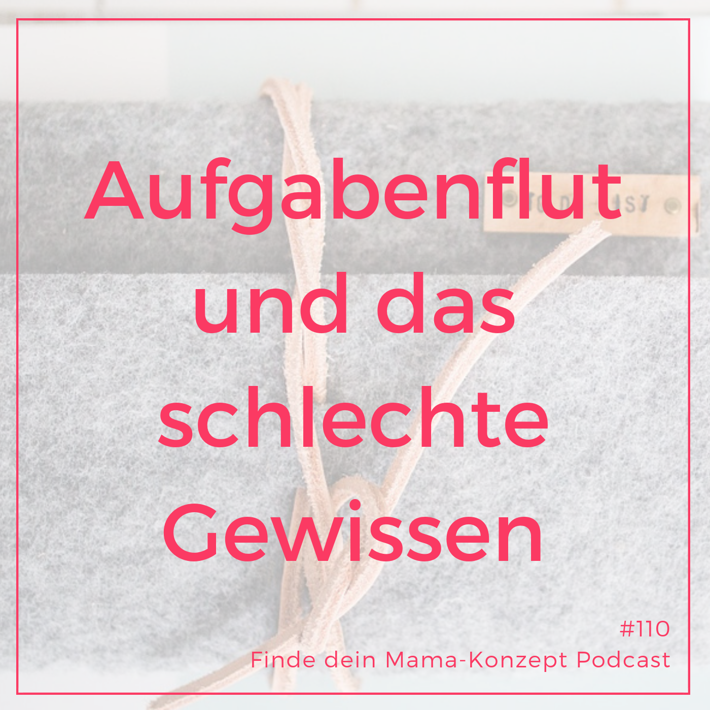 Finde dein Mama-Konzept I Vereinbarkeit von Familie und Beruf
