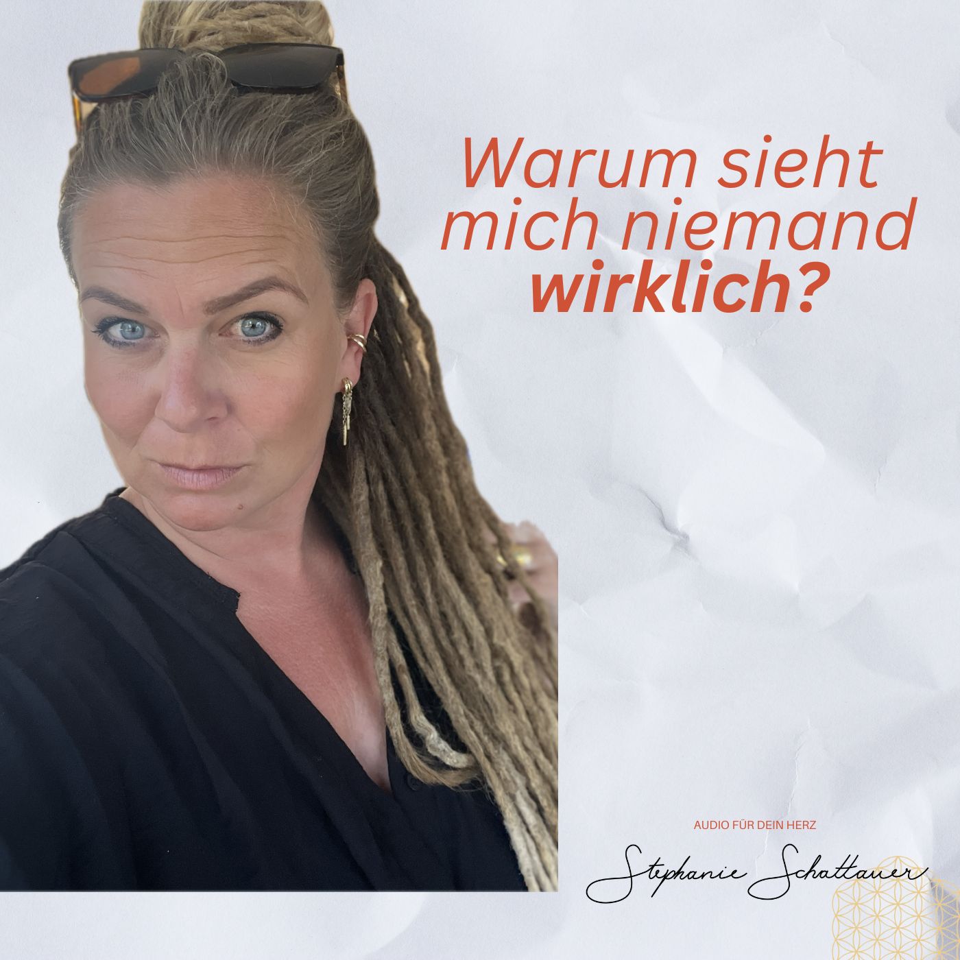 #029 Ich lande immer wieder bei Menschen, die mich nicht wirklich sehen