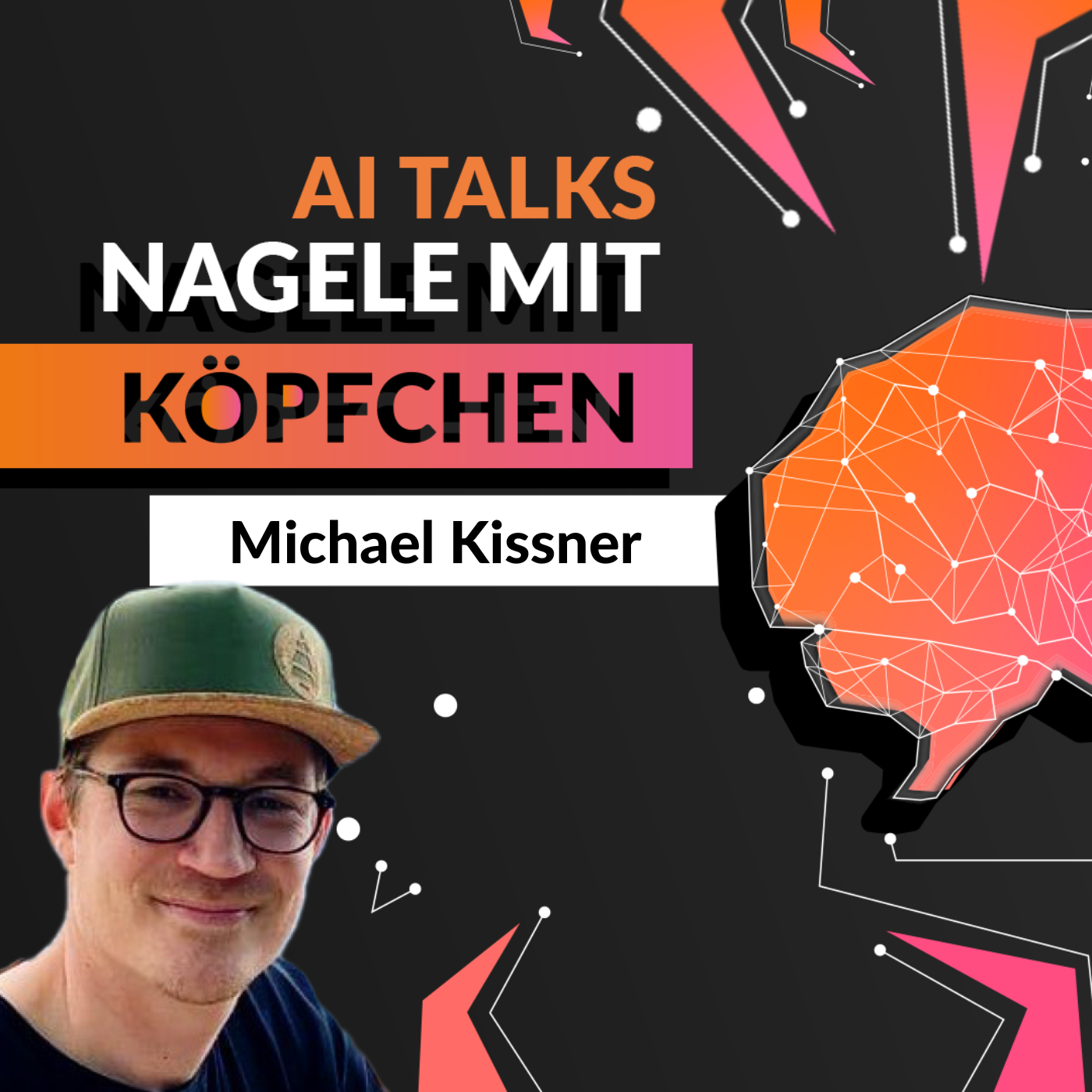 AI Talks: Nagele mit Köpfchen