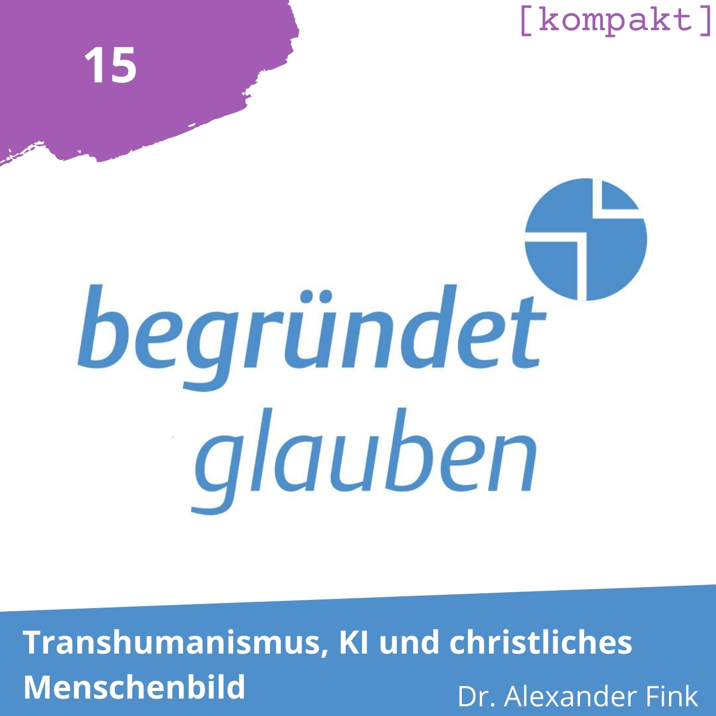 Begründet Glauben