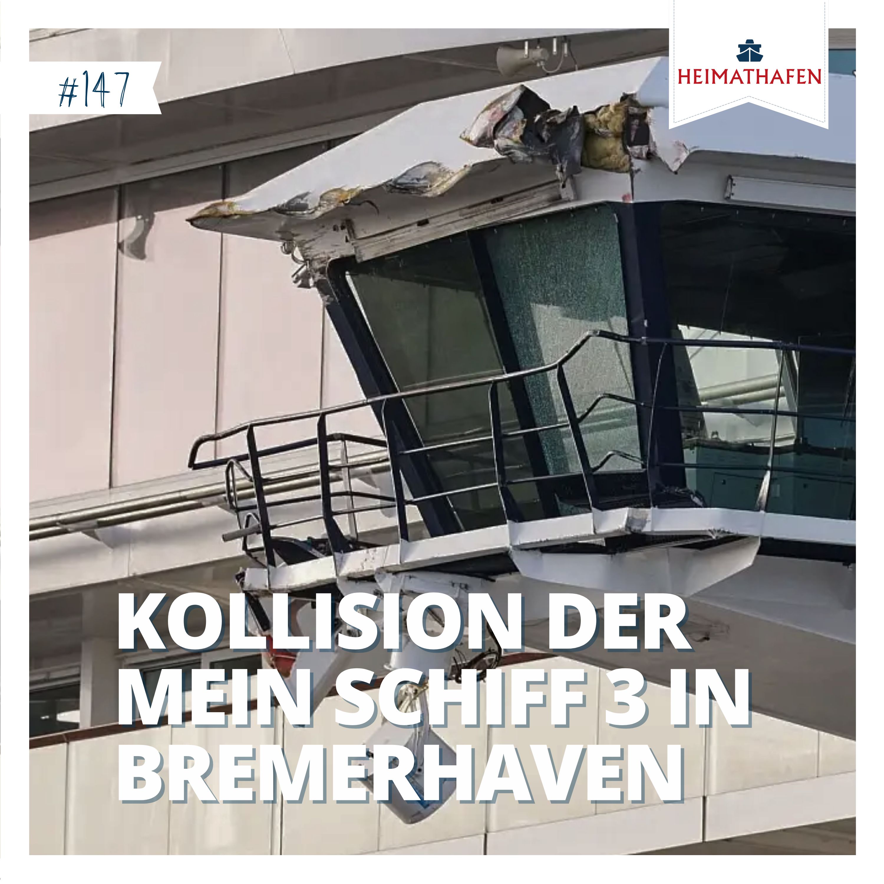 #147 | Kollision der Mein Schiff 3 in Bremerhaven