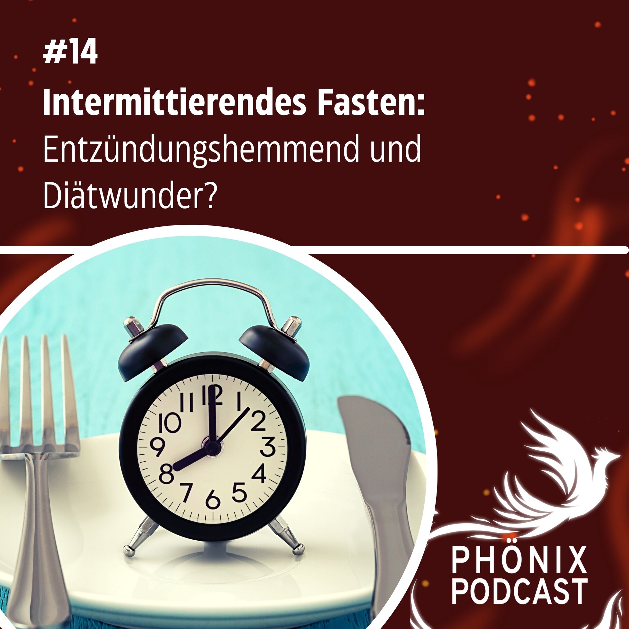 Intermittierendes Fasten: Entzündungshemmend und Diätwunder? #14 - podcast episode cover