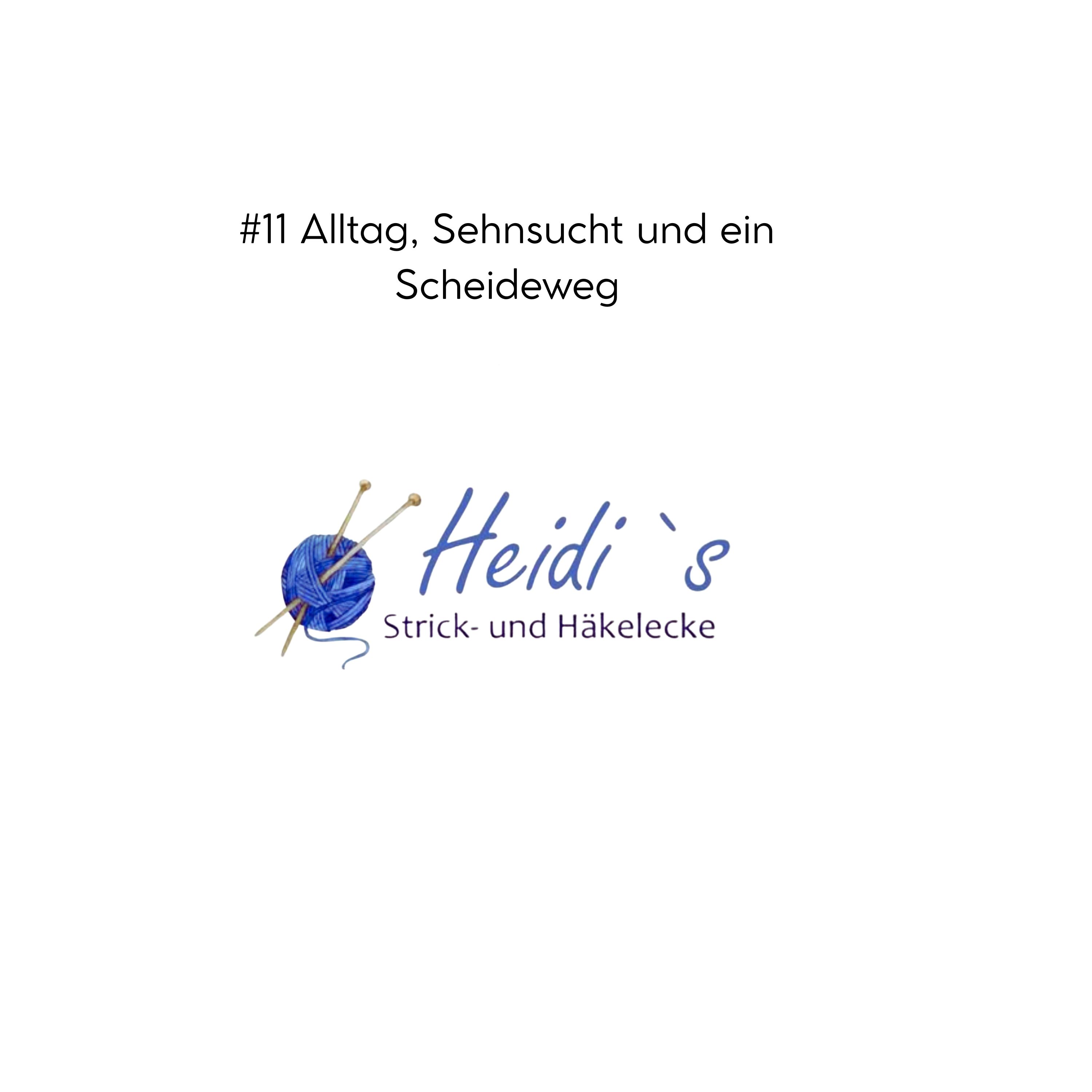 #11 Alltag, Sehnsucht und ein Scheideweg episode artwork