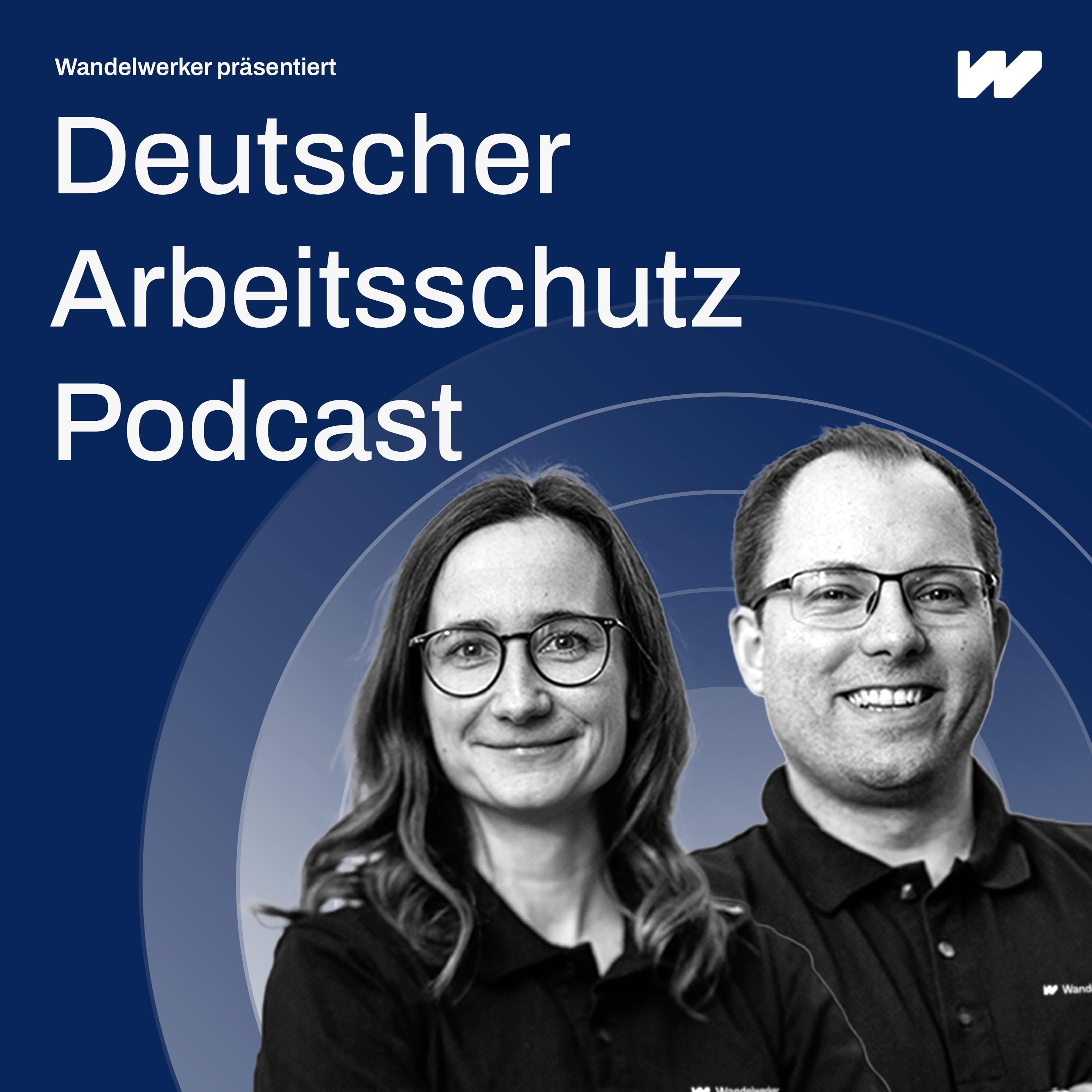 Wandelwerker - Der erste deutsche Arbeitsschutz Podcast