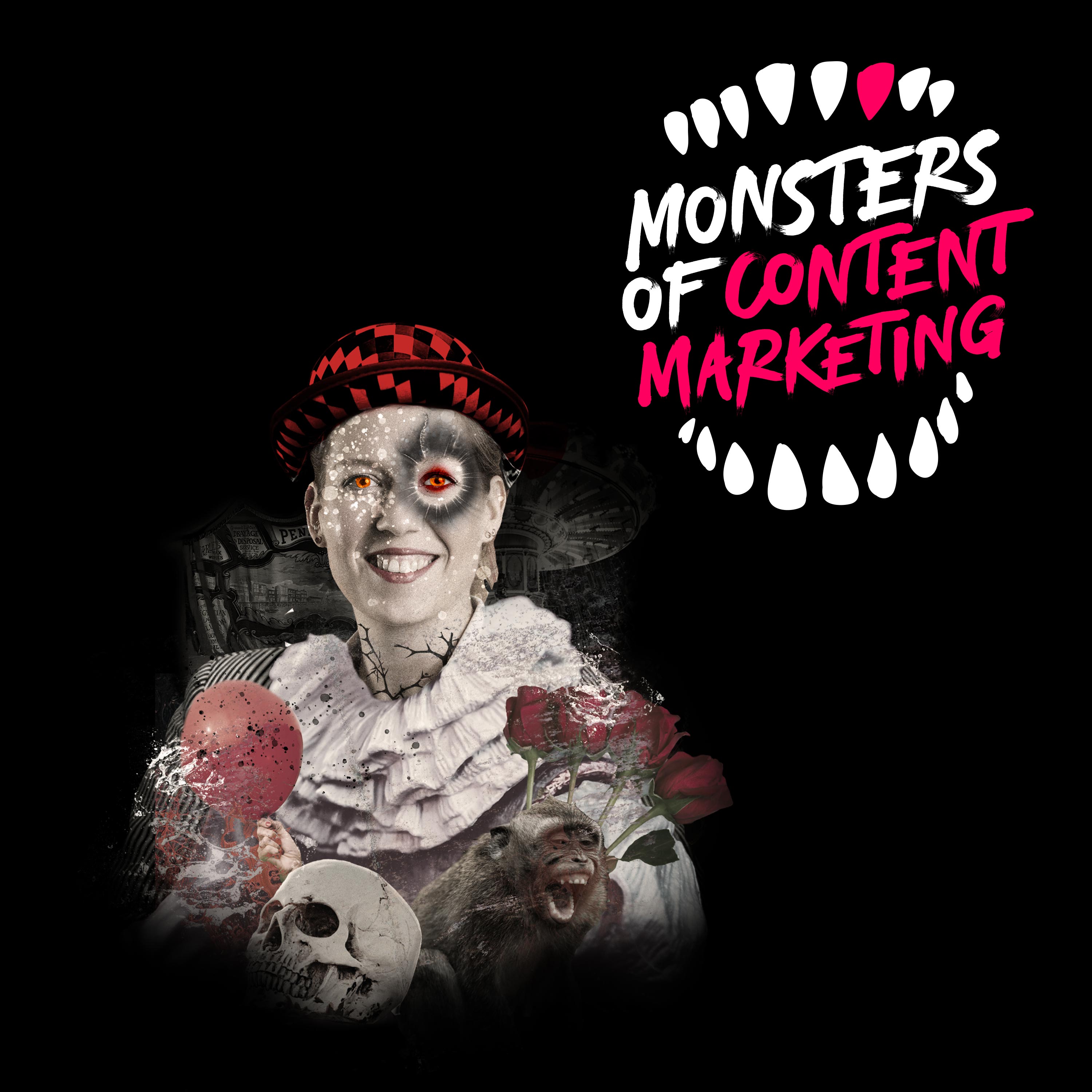 Monsters of Content Marketing