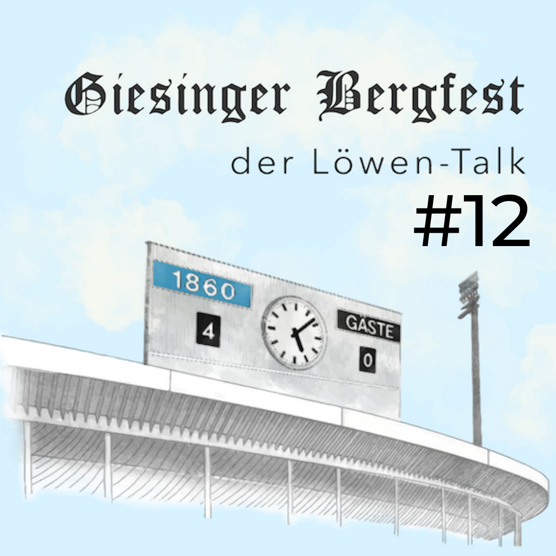 Giesinger Bergfest – der Löwen-Stammtisch