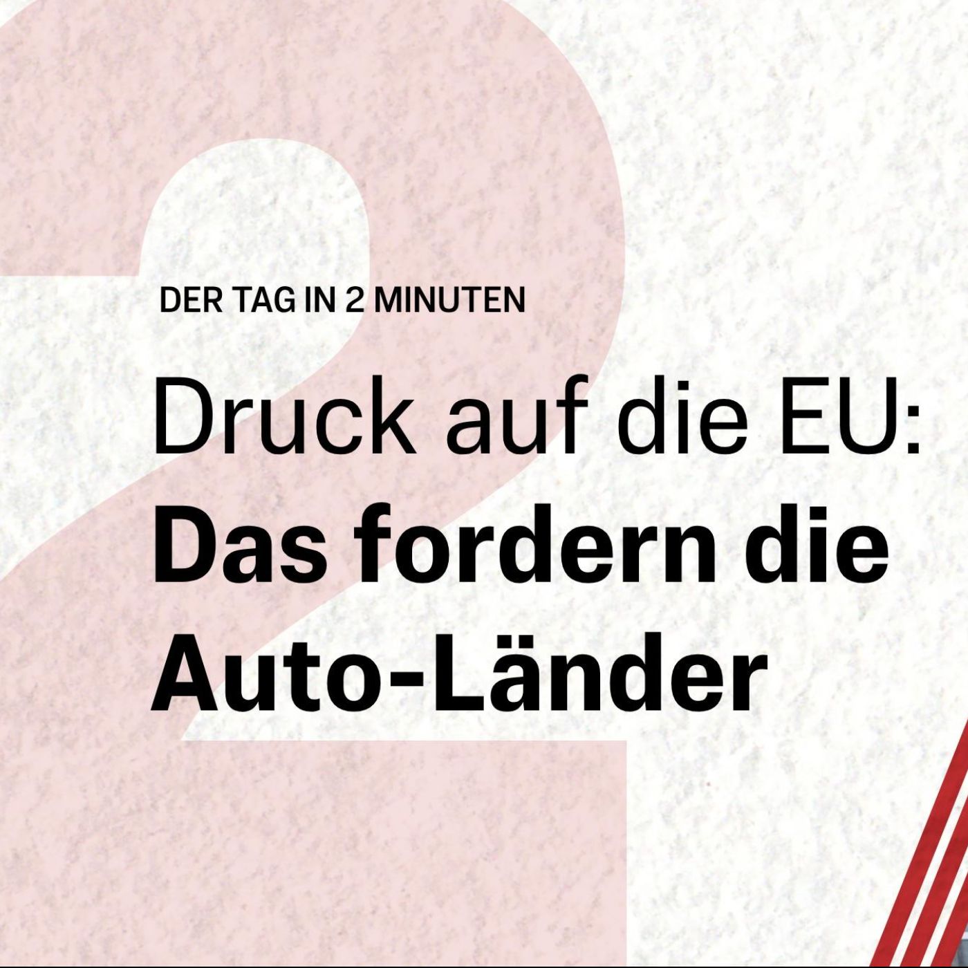Brandbrief: Drei Bundesländer fordern von EU mehr Spielraum für Autoindustrie | Der Tag in 2 Minuten episode artwork