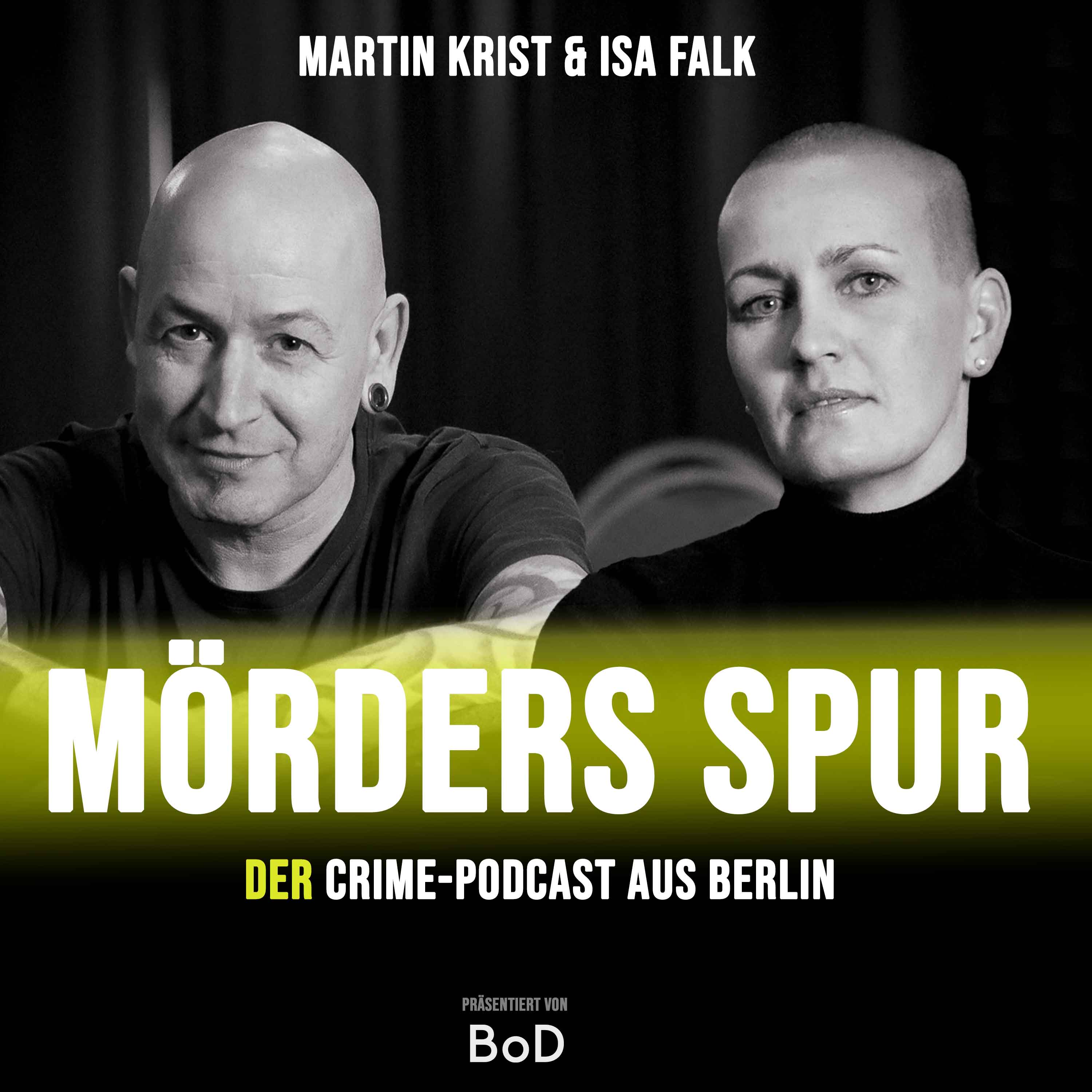 Mörders Spur - der Crime-Podcast aus Berlin