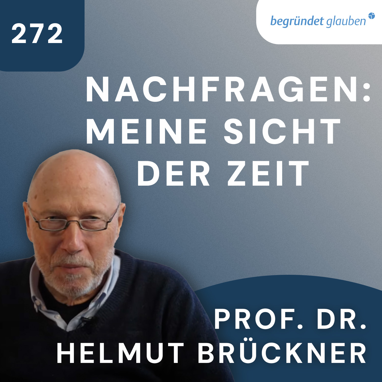 Begründet Glauben