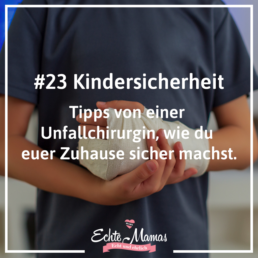 #23 Kindersicherheit: Tipps von einer Unfallchirurgin, wie du euer Zuhause sicher machst episode artwork