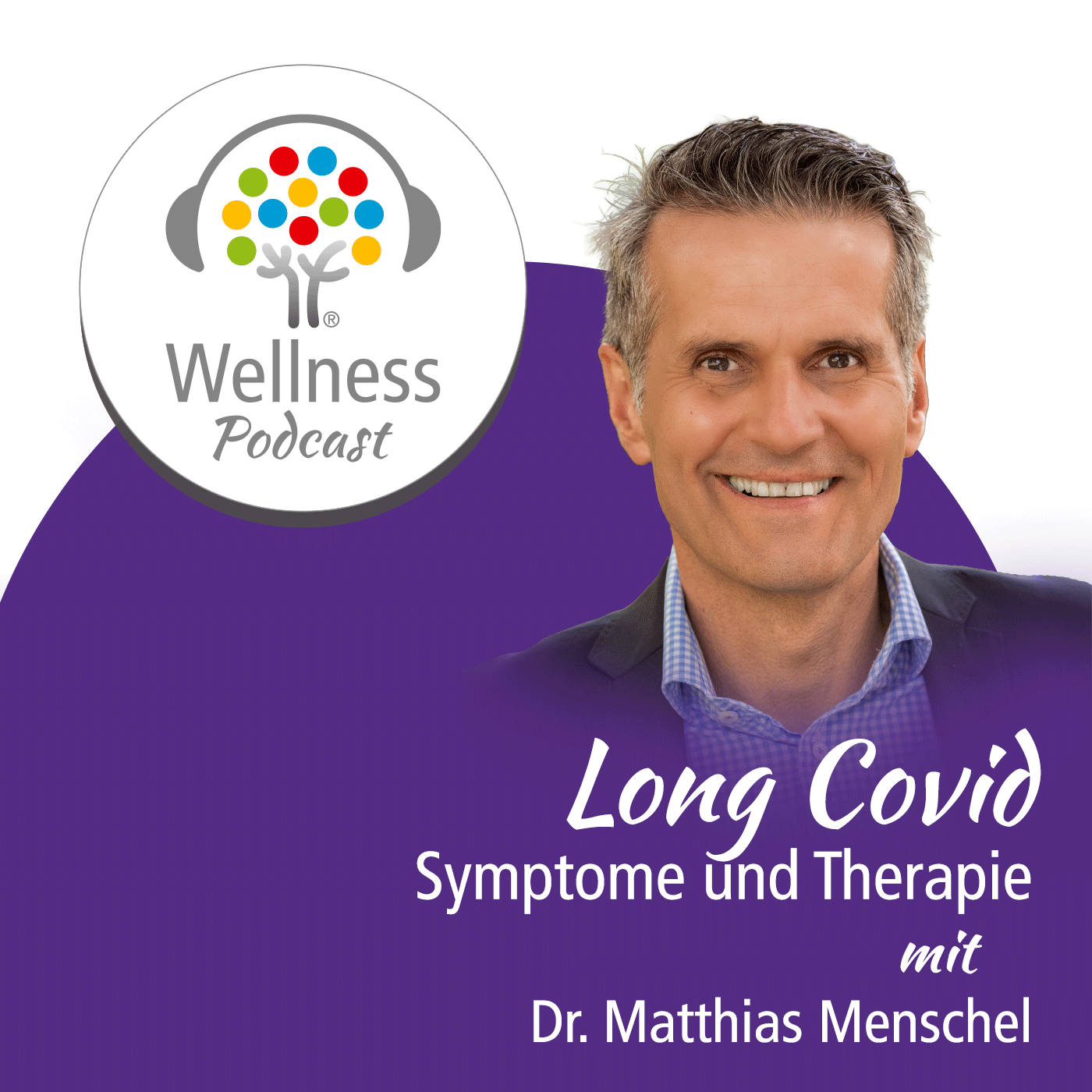 Wellness-Podcast: Be well and enjoy!