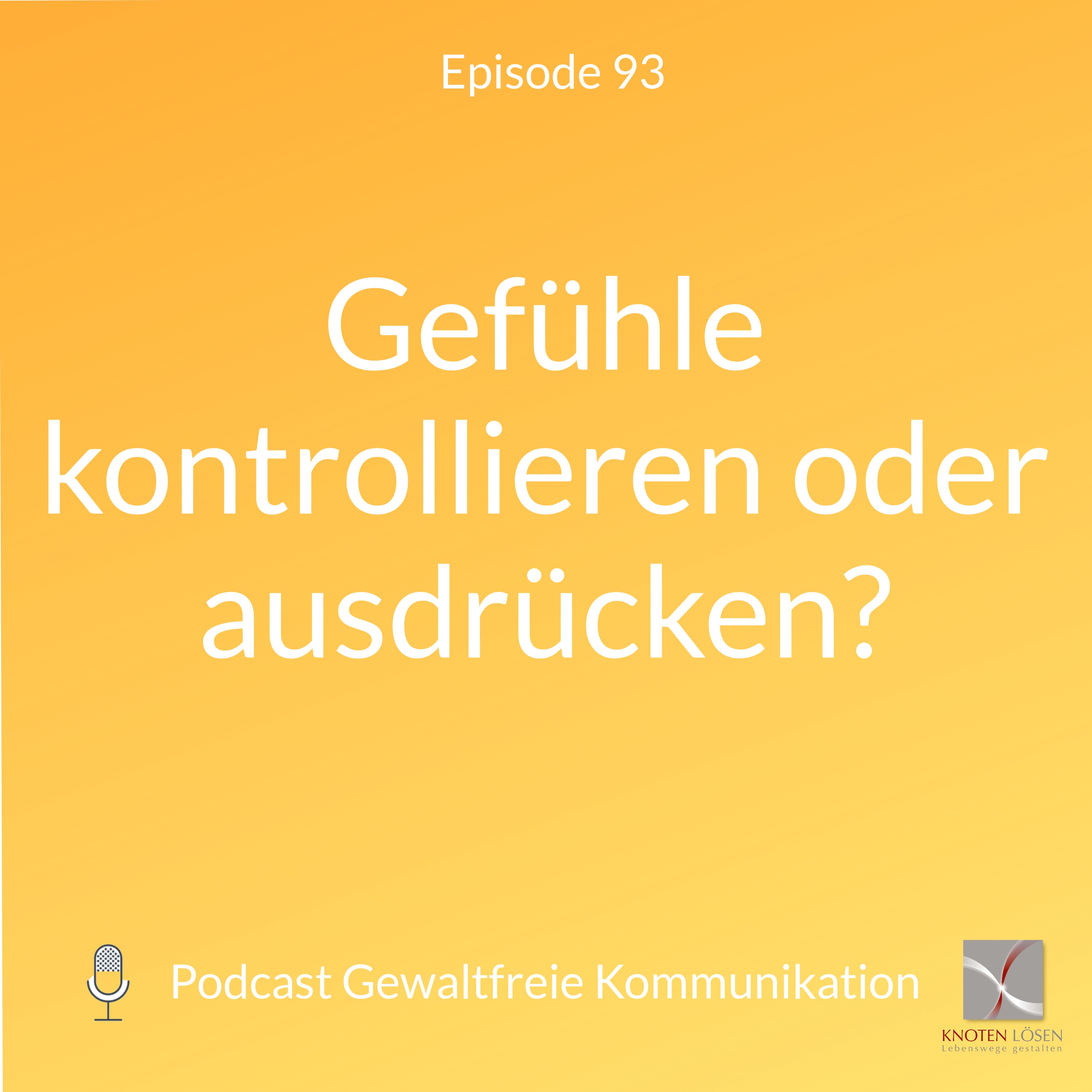 Neue Gewaltfreie Kommunikation - Freiheit, Eigenverantwortung & Entwicklung