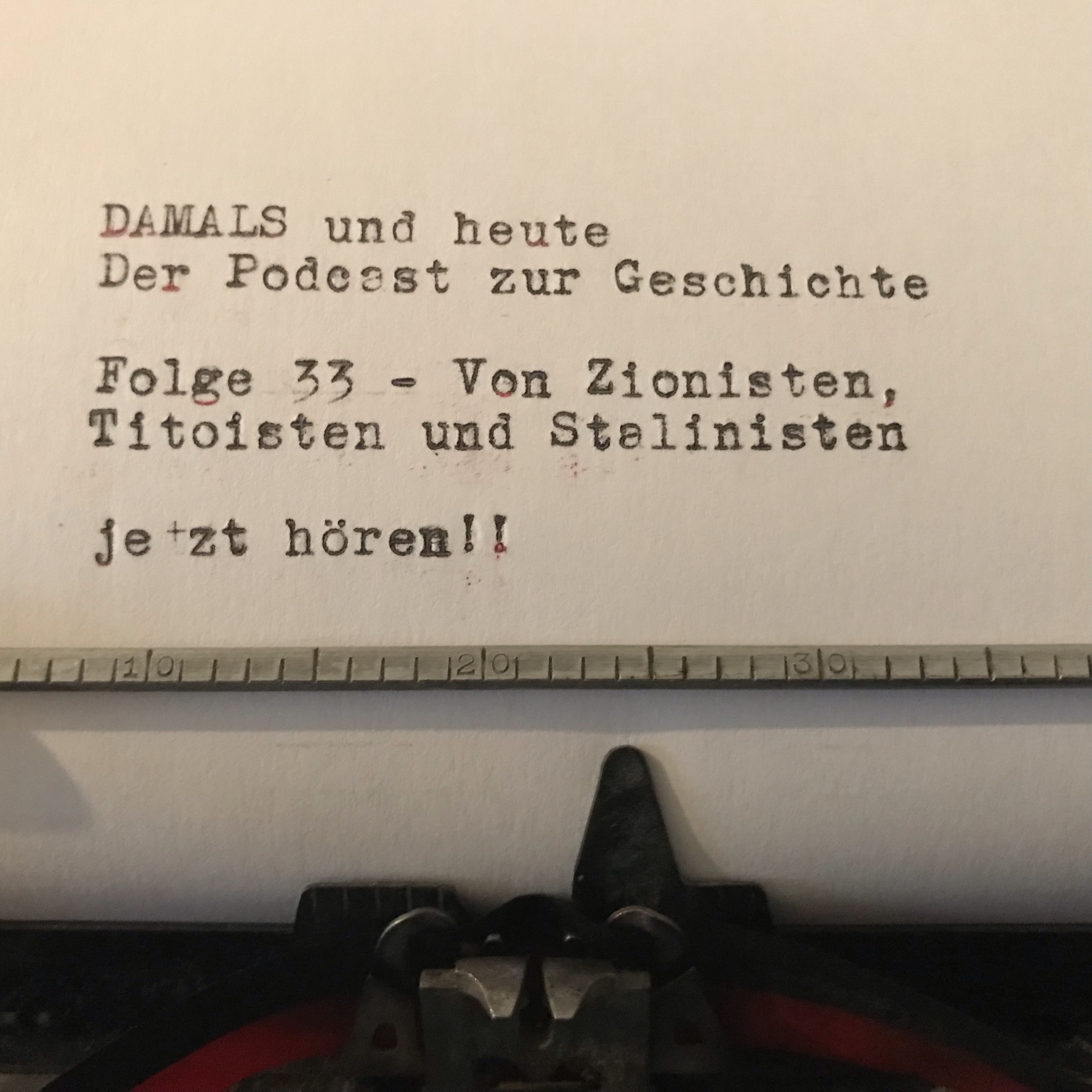 Folge 33 - Von Zionisten, Titoisten und Stalinisten