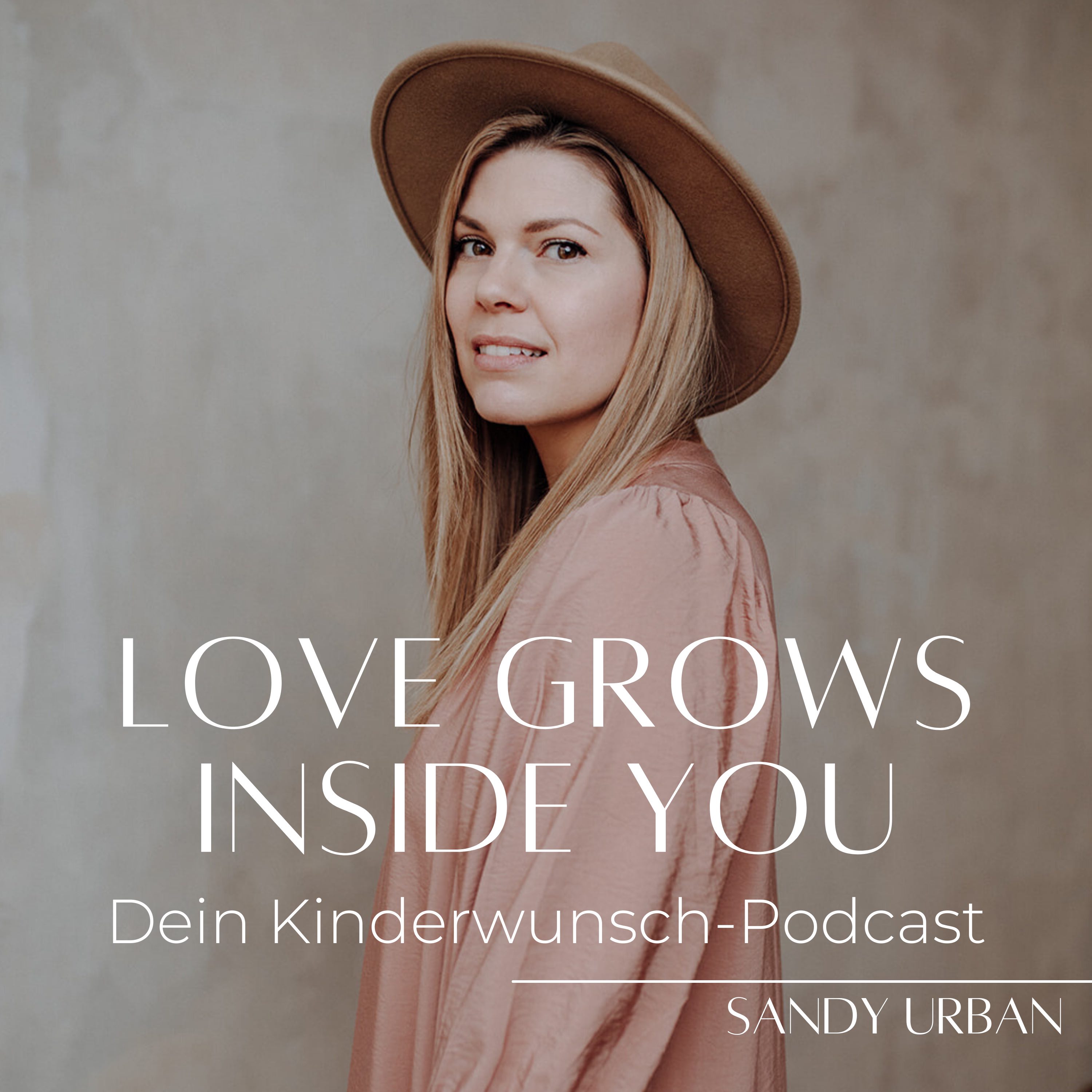 Love Grows Inside You - Dein Podcast bei Kinderwunsch