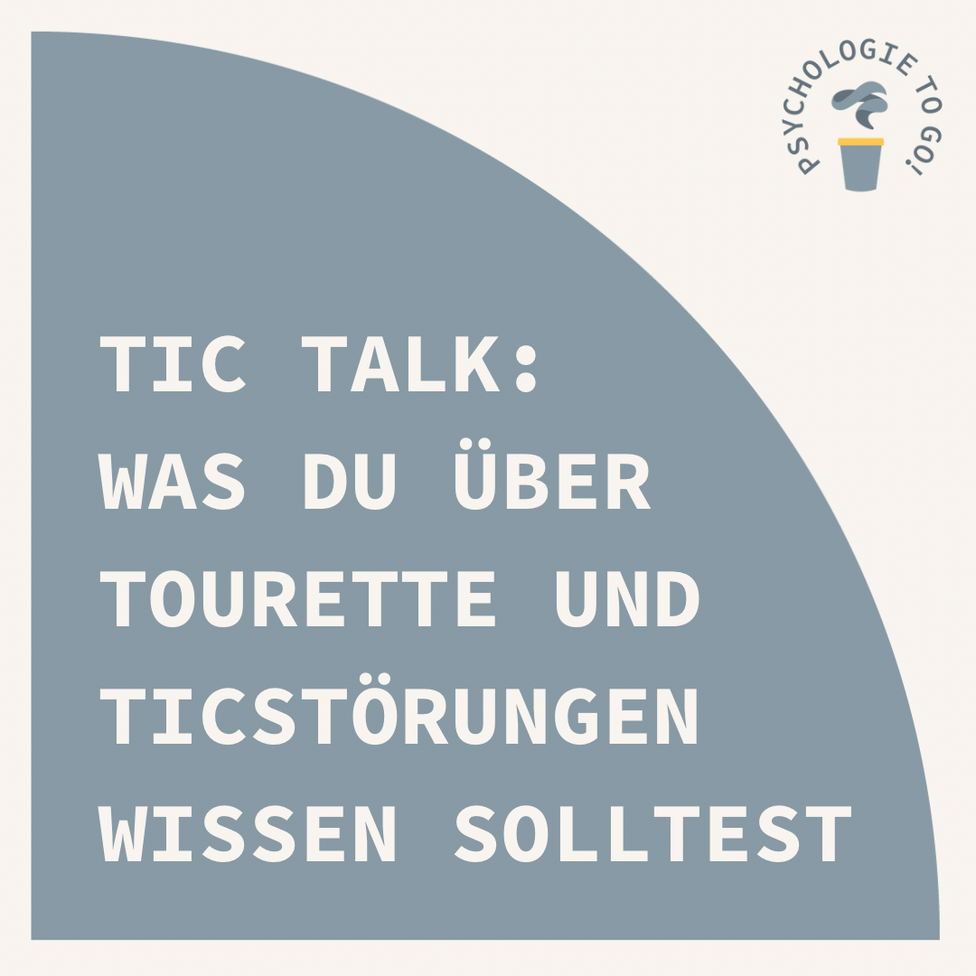 Tic Talk - Was du über Tourette und Ticstörungen wissen solltest - podcast episode cover