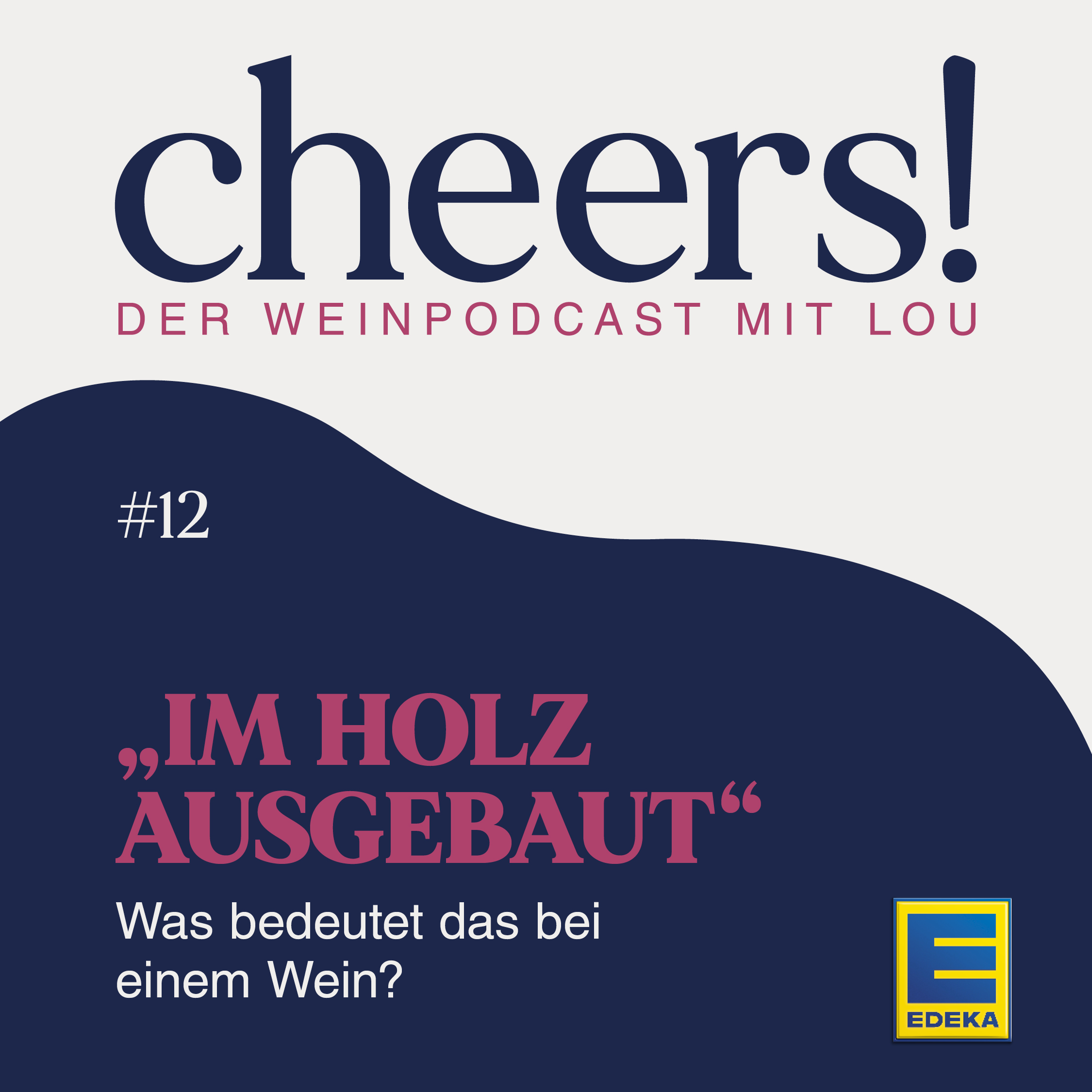 Cheers! Der Weinpodcast mit Lou