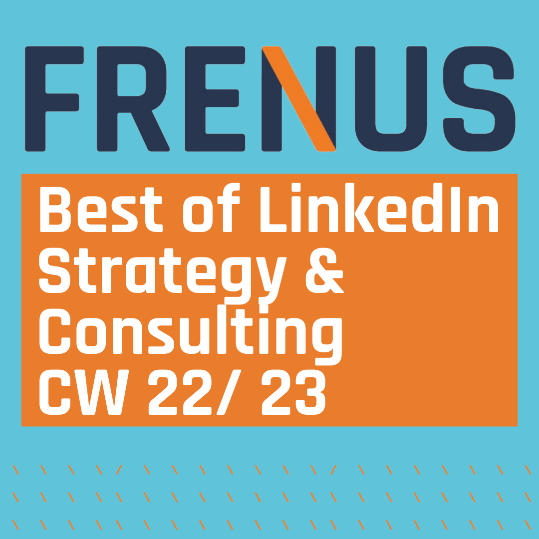 Best of LinkedIn: Strategy & Consulting CW 22/ 23 episode artwork