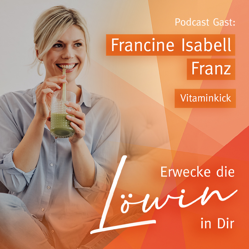 Erwecke die Löwin in Dir - Female Business, Erfolg, Geld und Fülle