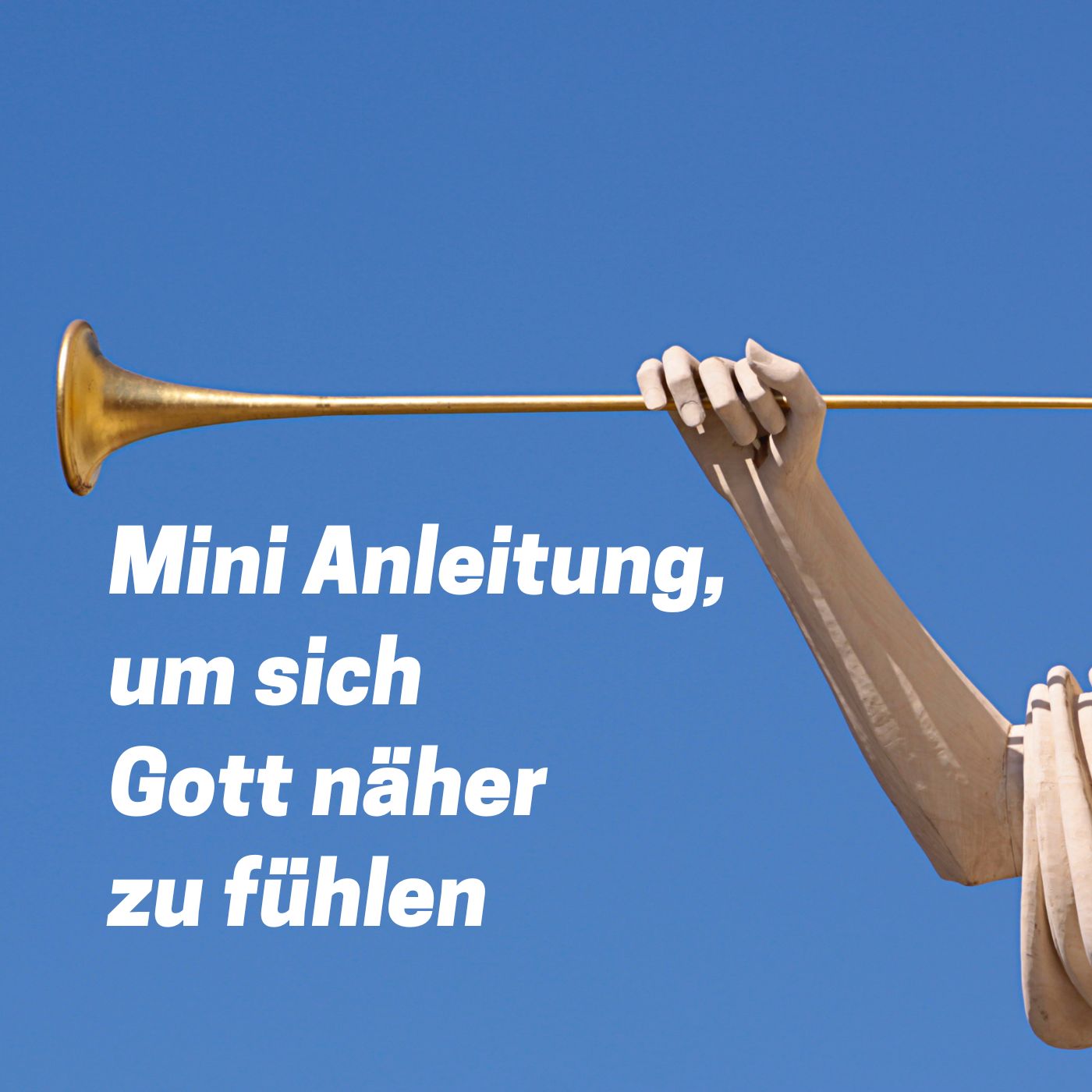 Mini-Anleitung, um sich Gott näher zu fühlen Mini-Anleitung, um sich Gott näher zu fühlen