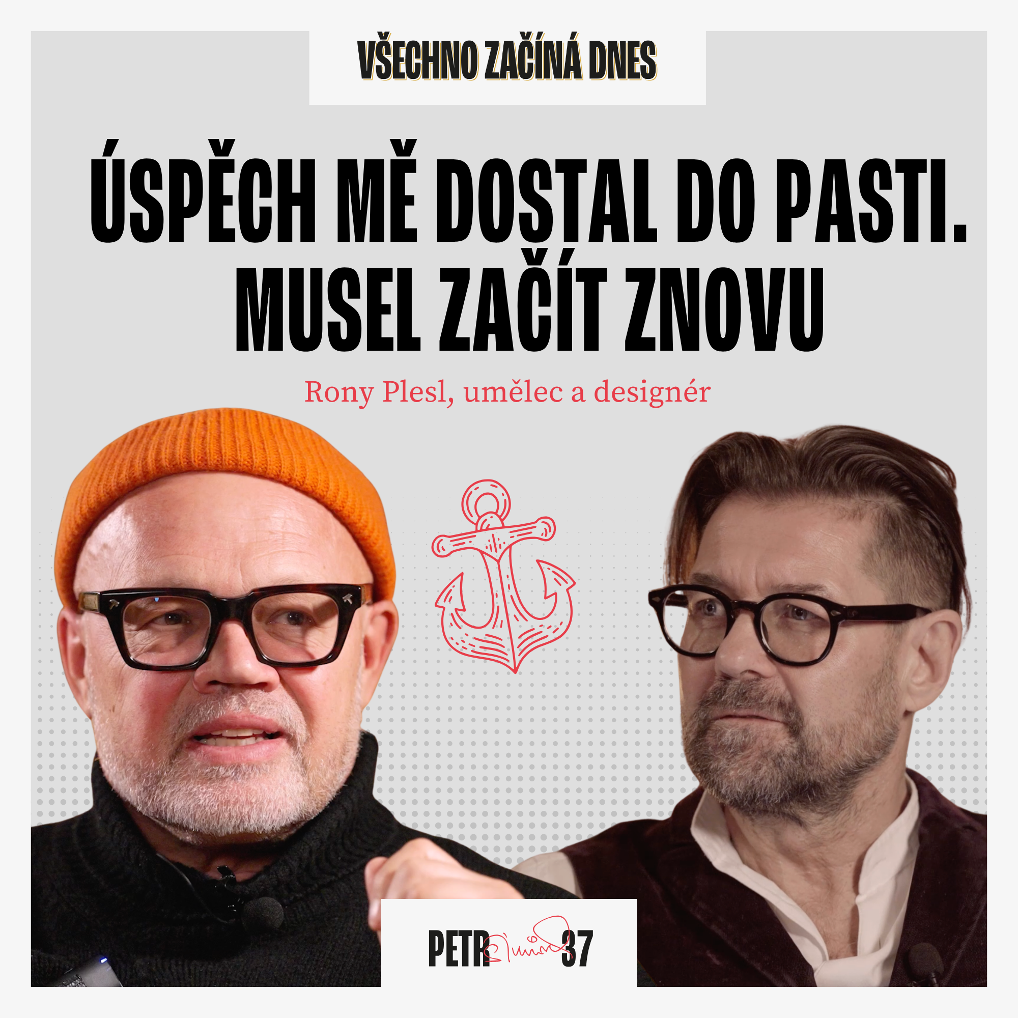 Rony Plesl: Úspěch mě dostal do pasti, byl jsem v depresi. Musel jsem všechno spálit a začít znovu