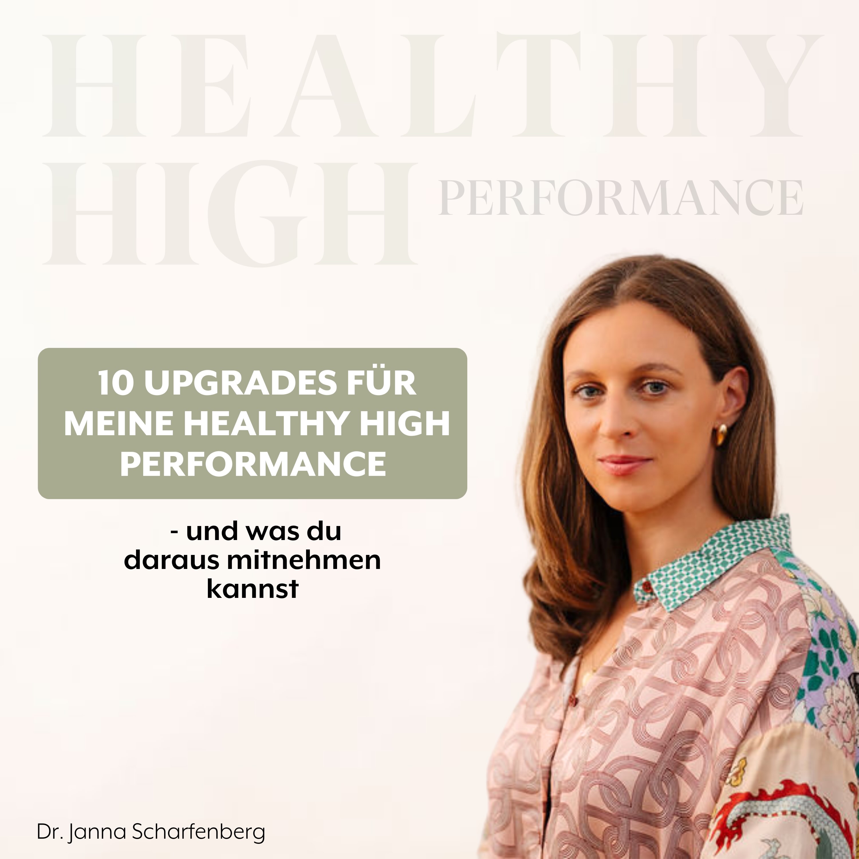 10 Upgrades für meine Healthy High Performance – und was du daraus mitnehmen kannst