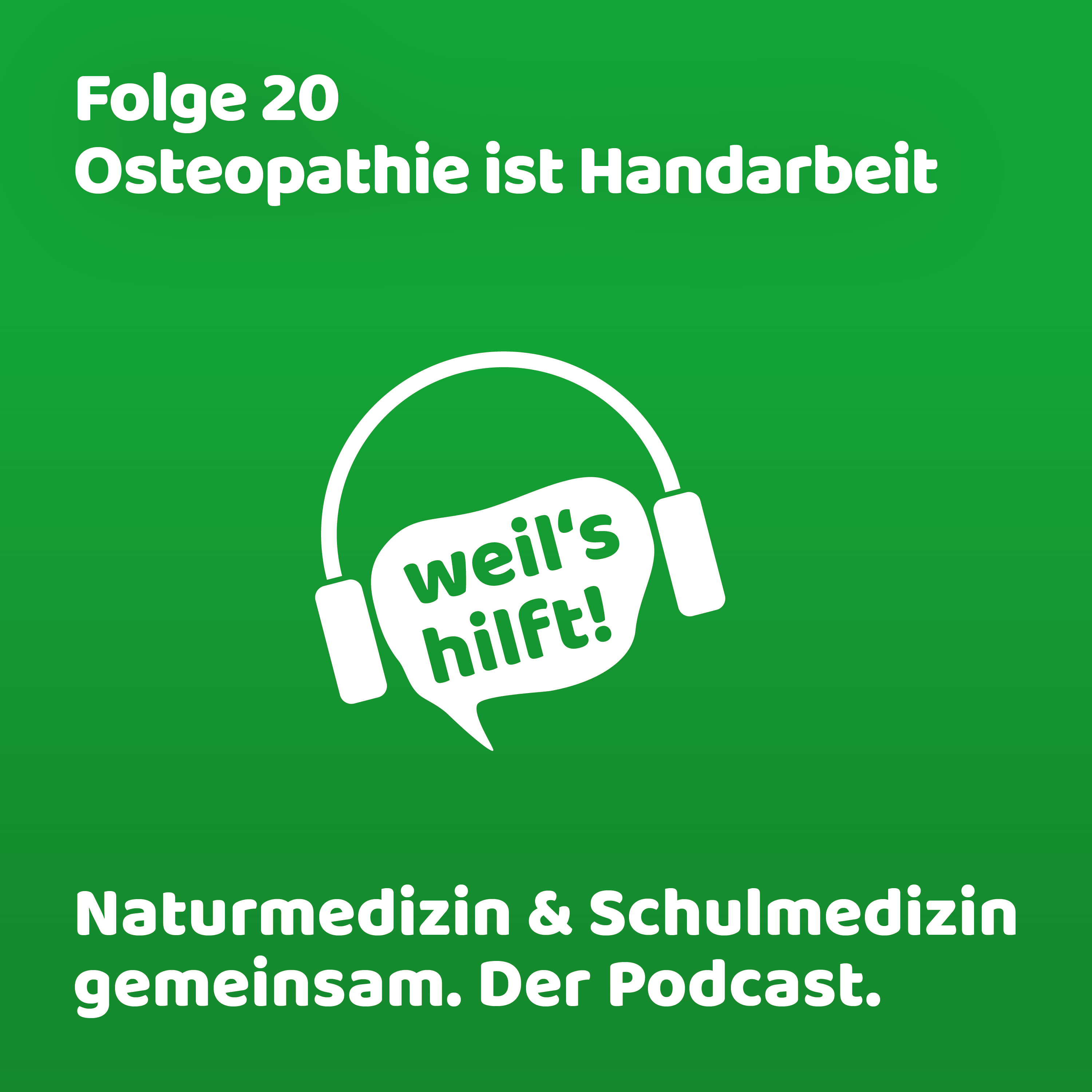 weil\'s hilft! Naturmedizin & Schulmedizin gemeinsam. Der Podcast.
