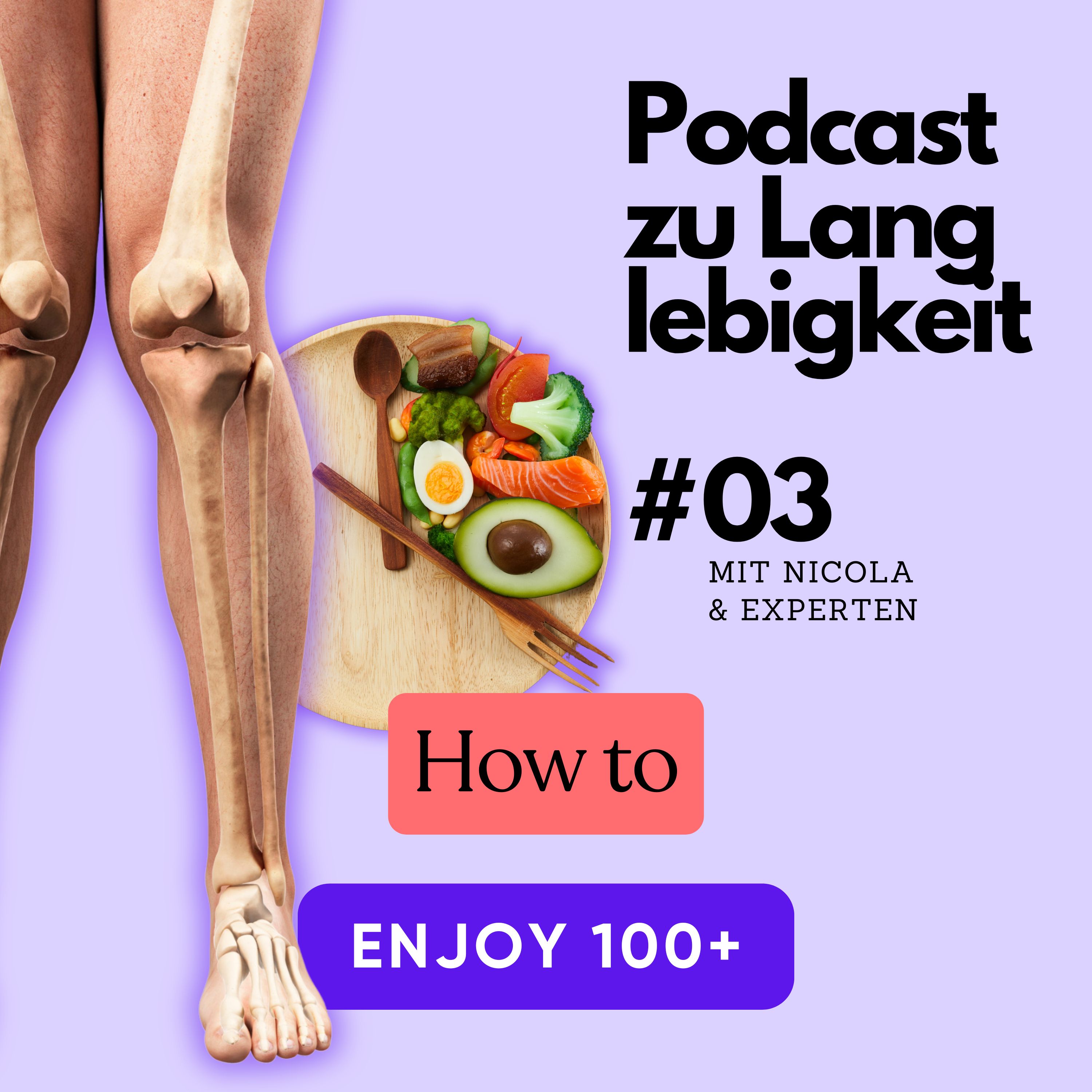 How to enjoy 100+ der Podcast zu Langlebigkeit