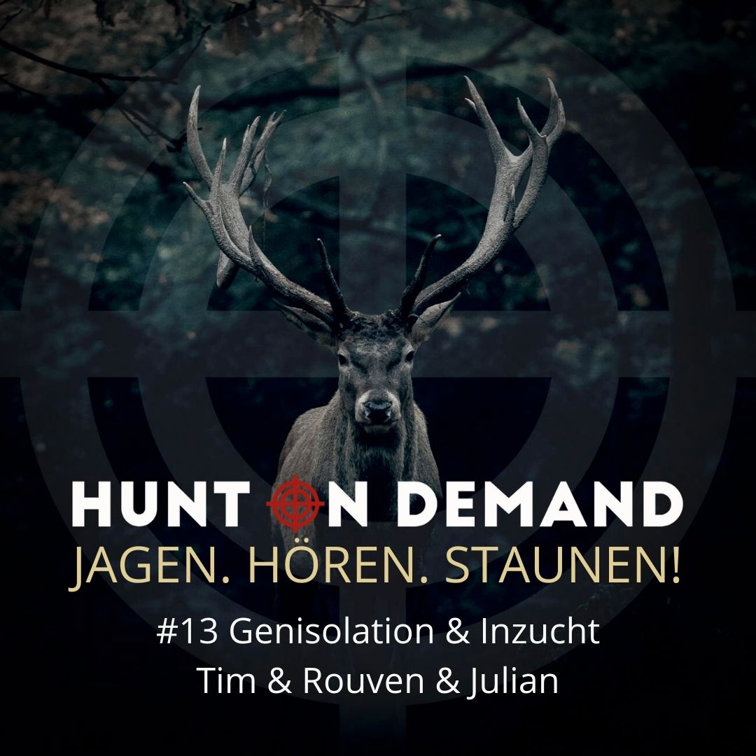 #13 Genisolation und Inzucht beim Rotwild - Tim, Rouven & Julian (Huntingroom & jagenNRW)