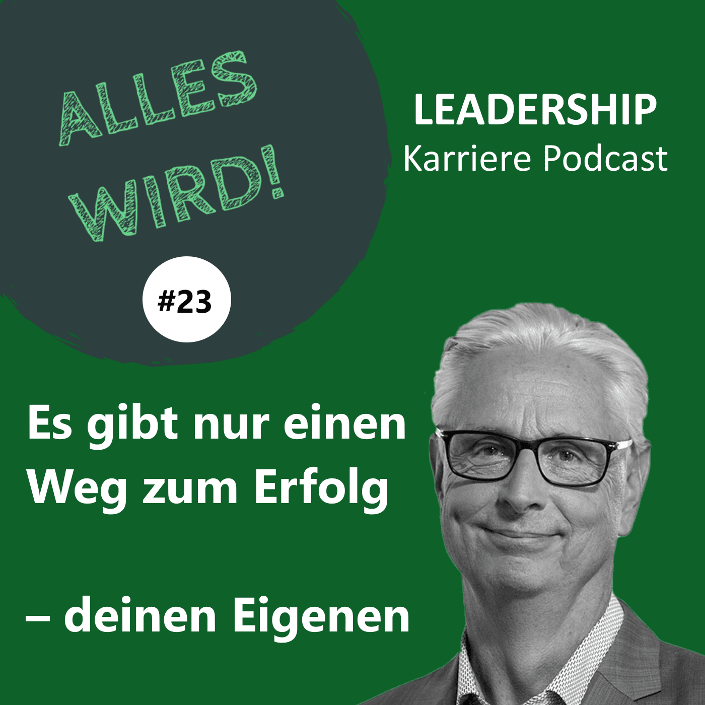 ALLES WIRD | Der Leadership Karriere Podcast für Logistiker