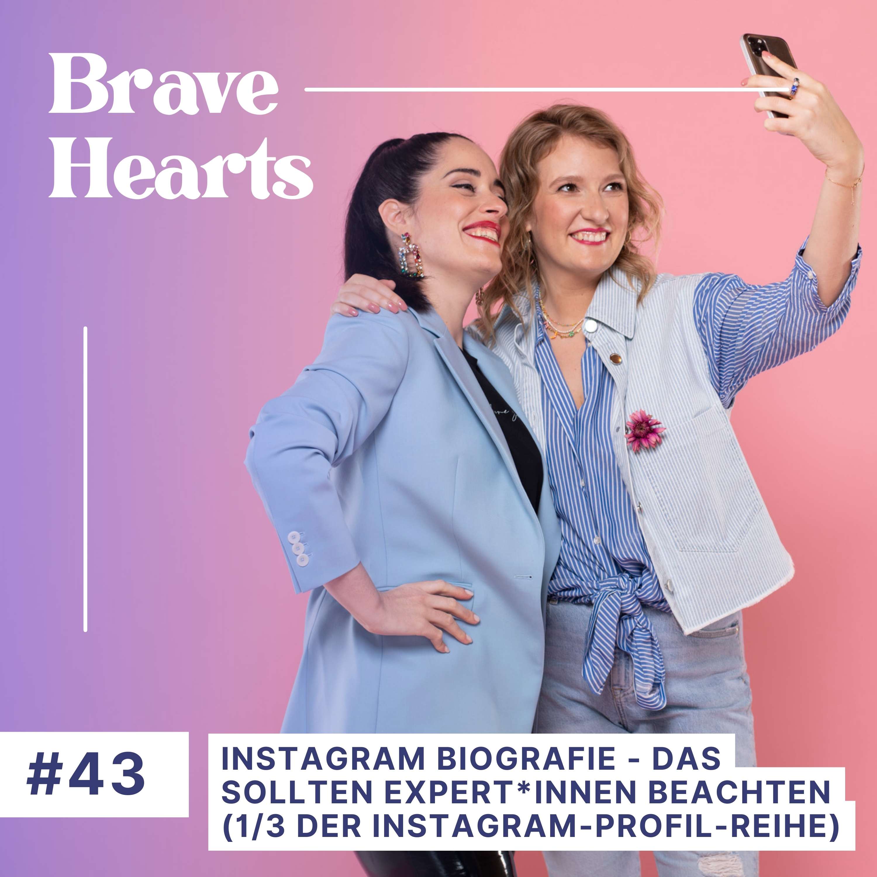 Brave Hearts – Der Business-Podcast für mutige Expert*innen