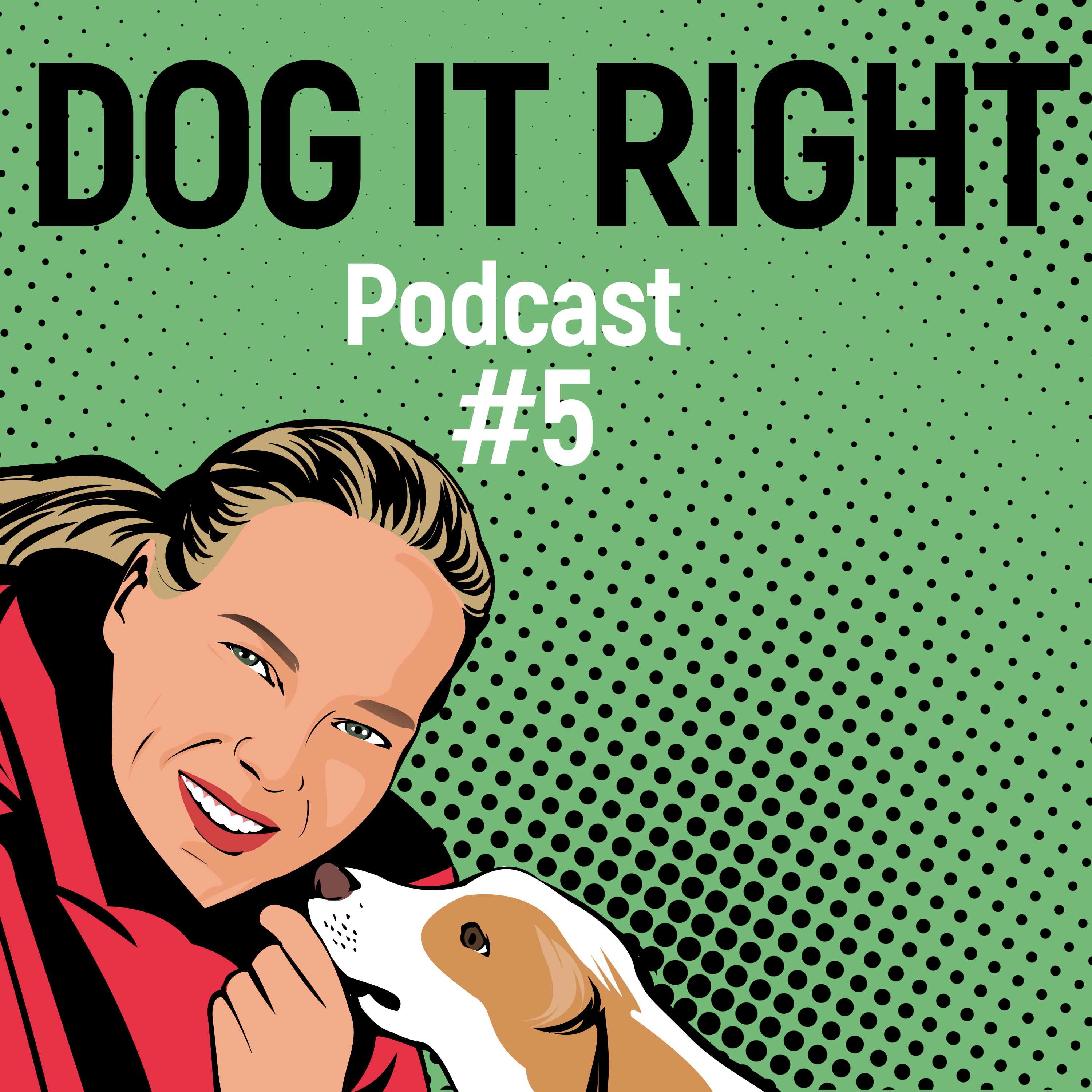 Dog It Right | Der Podcast für Hundemenschen