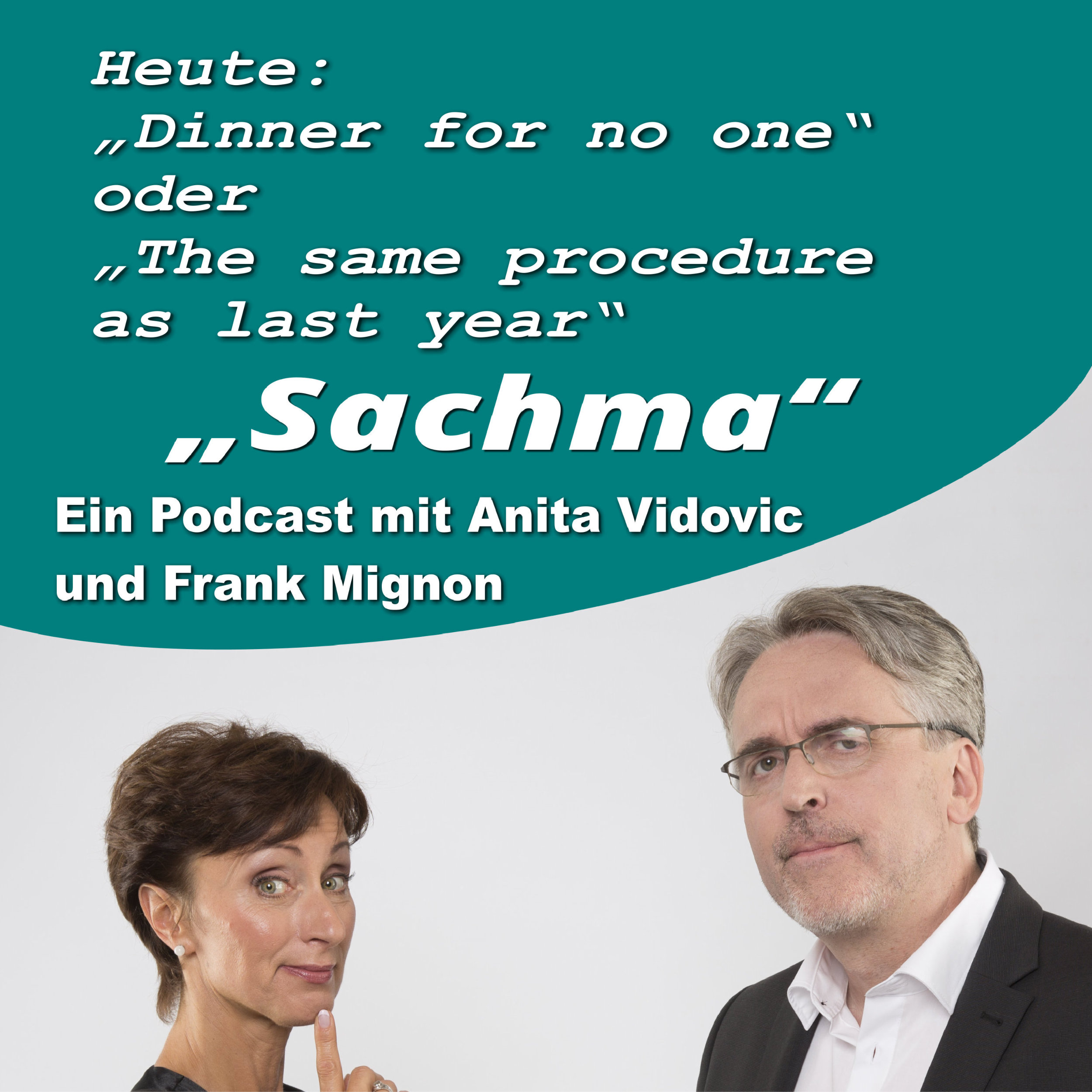 Sachma - Der Podcast mit Anita Vidovic & Frank Mignon