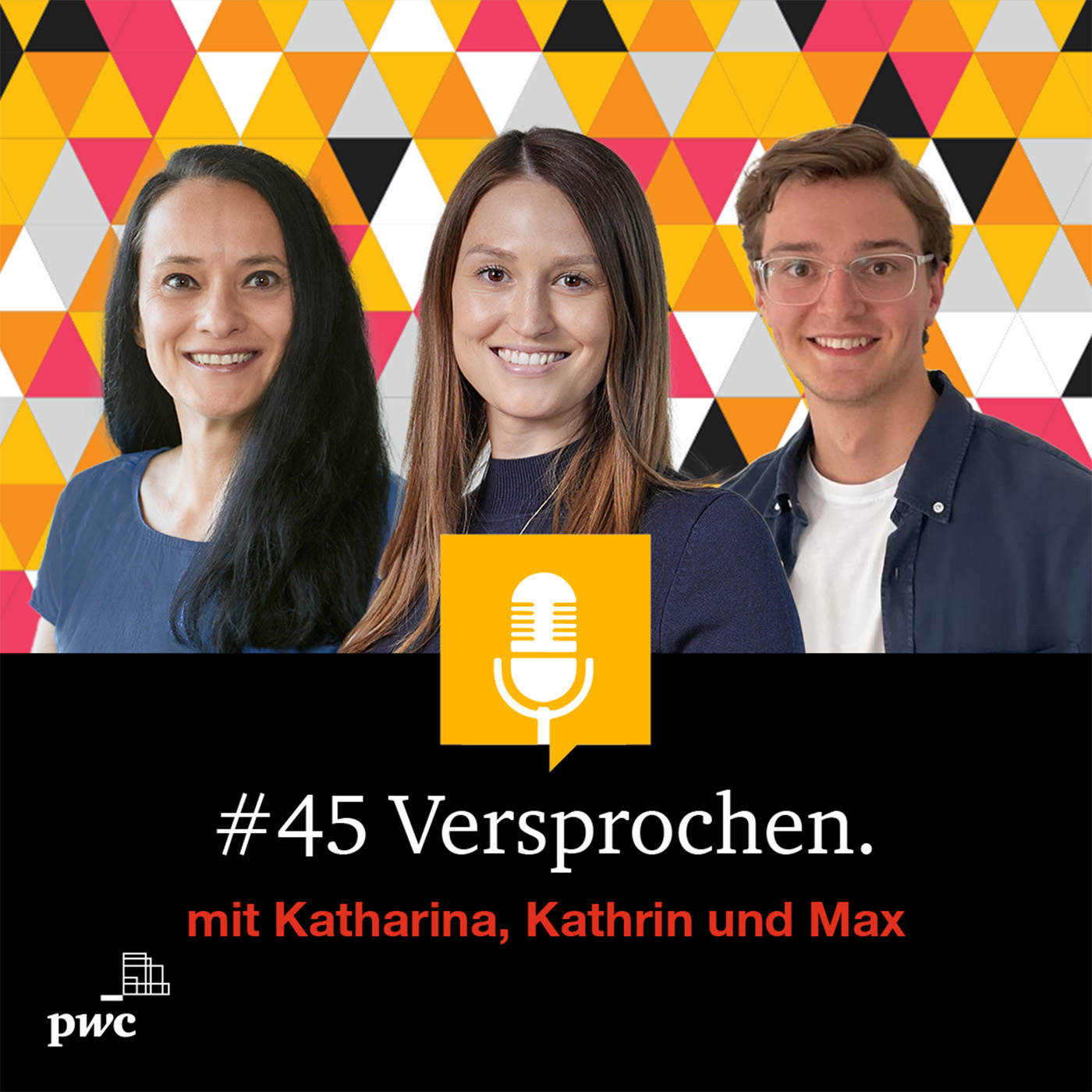 #45 Versprochen. mit Katharina, Kathrin und Max: Was hat sie an der Wirtschaftsprüfung überrascht? episode artwork