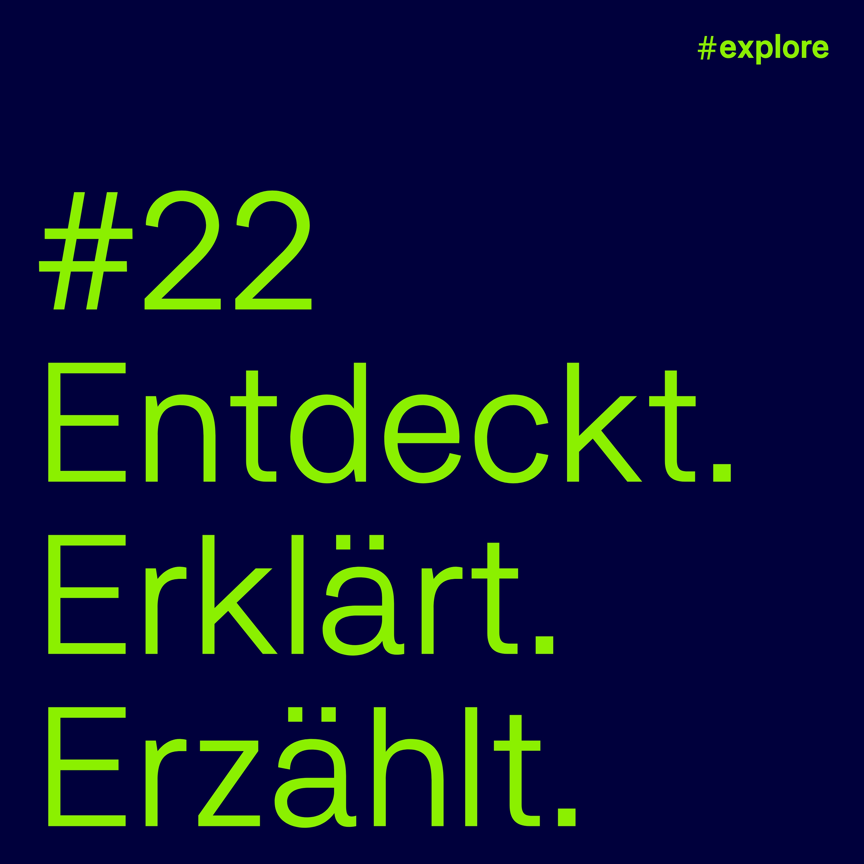 Entdeckt, erklärt, erzählt
