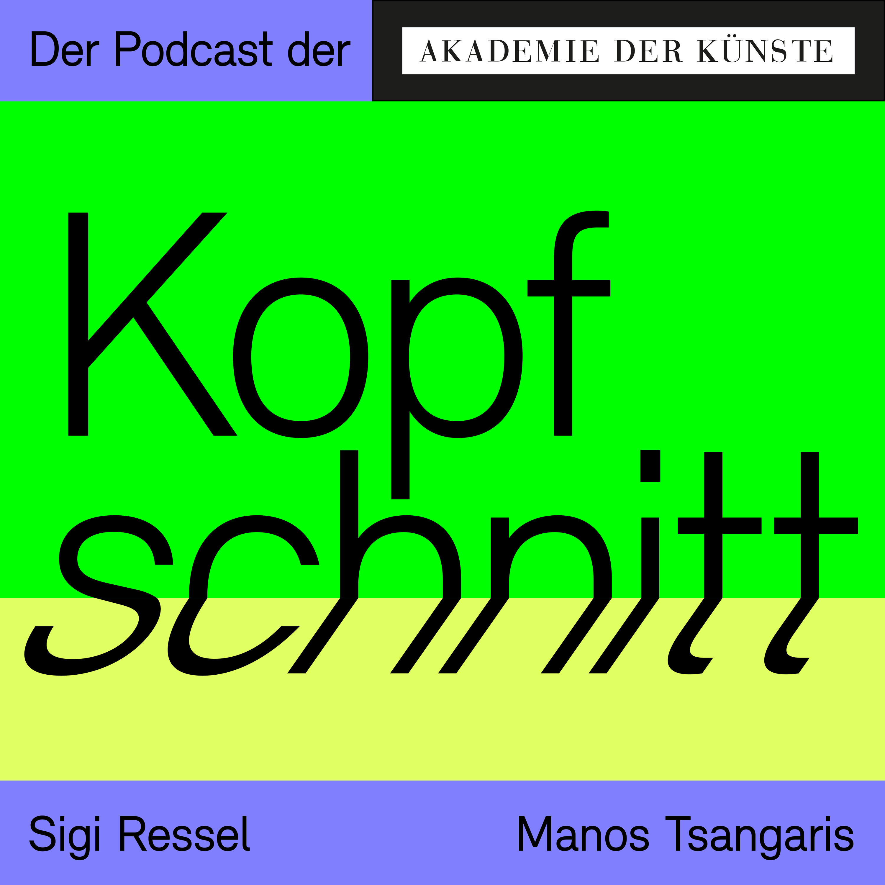 Kopfschnitt – der Podcast der Akademie der Künste