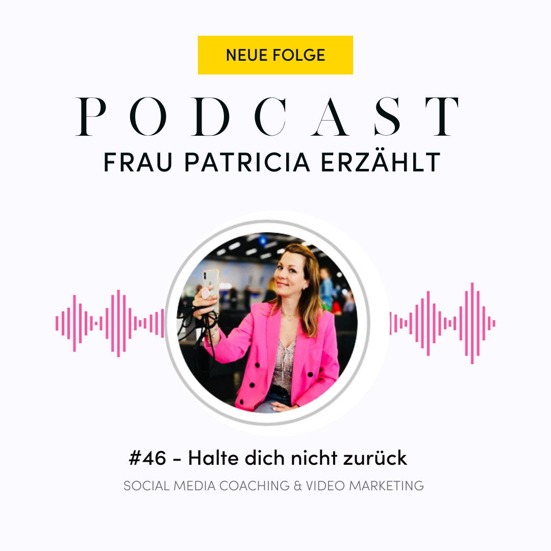 Frau Patricia erzählt - Der Podcast für deinen Social Media Auftritt