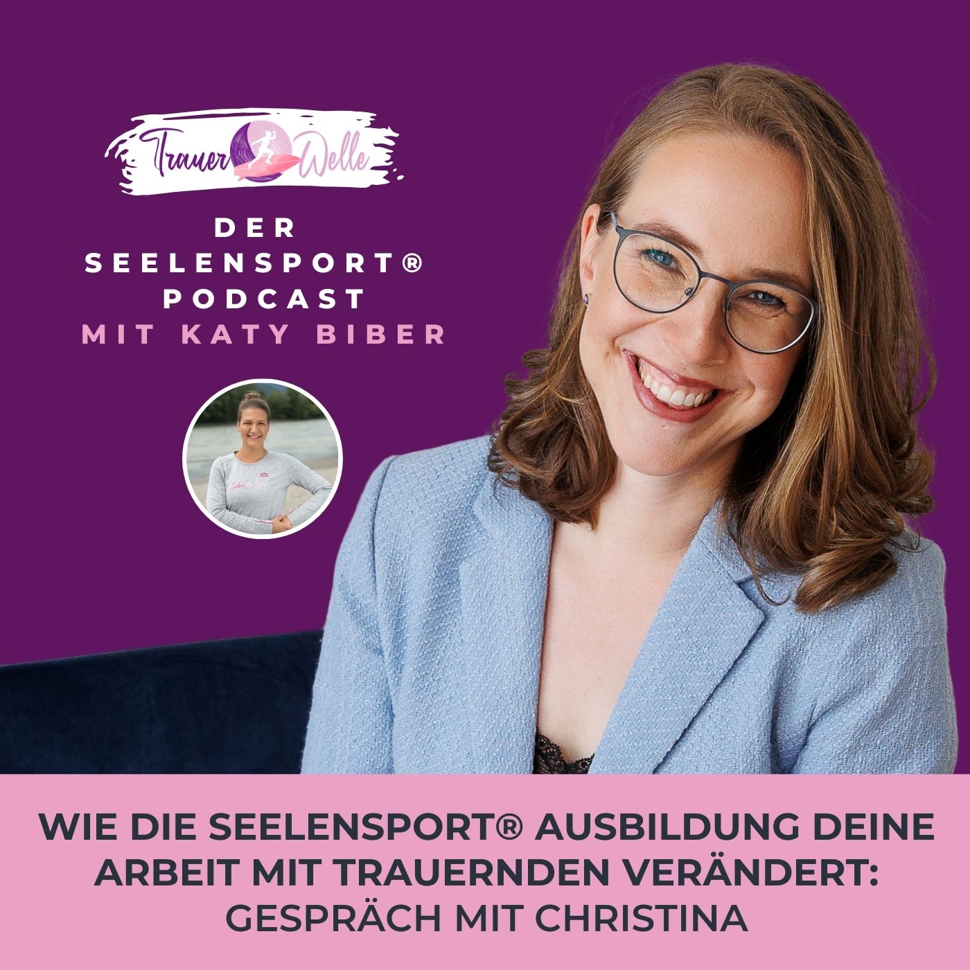 #125 Wie die SeelenSport®️ Ausbildung deine Arbeit mit Trauernden verändert: Gespräch mit Christina episode artwork