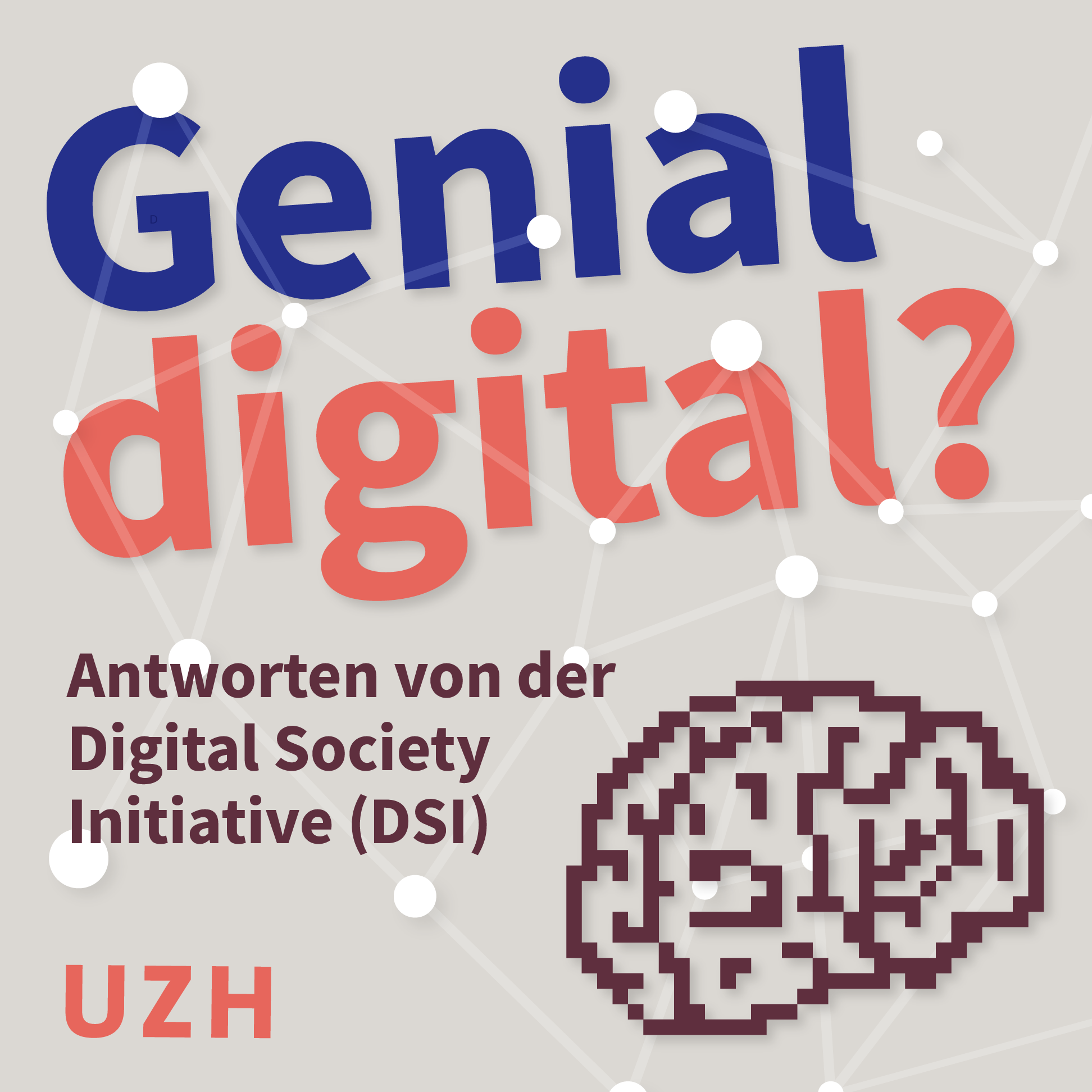 Genial digital? Antworten von der Digital Society Initiative (DSI)