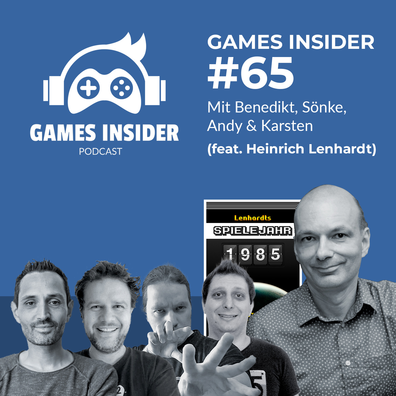 Games Insider #65 (feat. Heinrich Lenhardt)