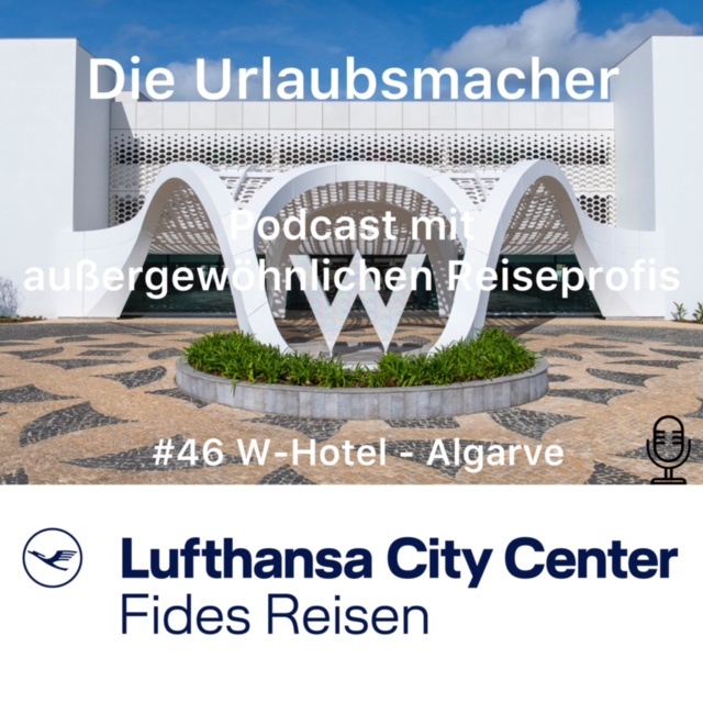 Reisepodcast Die Urlaubsmacher mit aussergewöhnlichen Reiseprofis von Fides Reisen