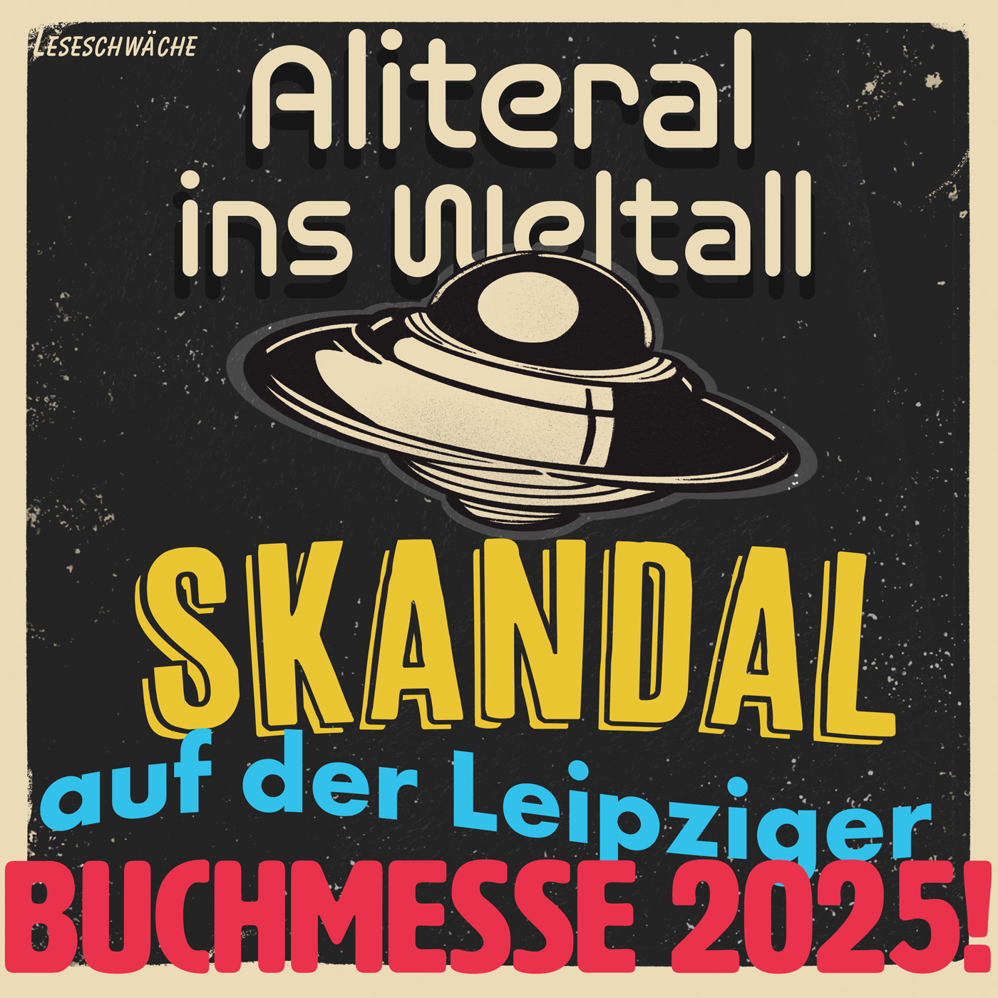 Leseschwäche präsentiert - Aliteral ins Weltall