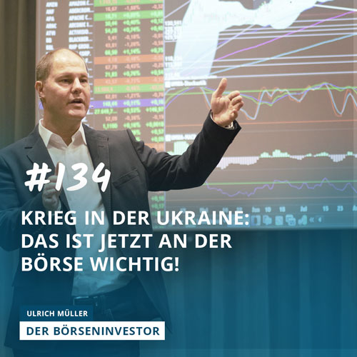 #134 Krieg in der Ukraine: das ist jetzt an der Börse wichtig! episode artwork