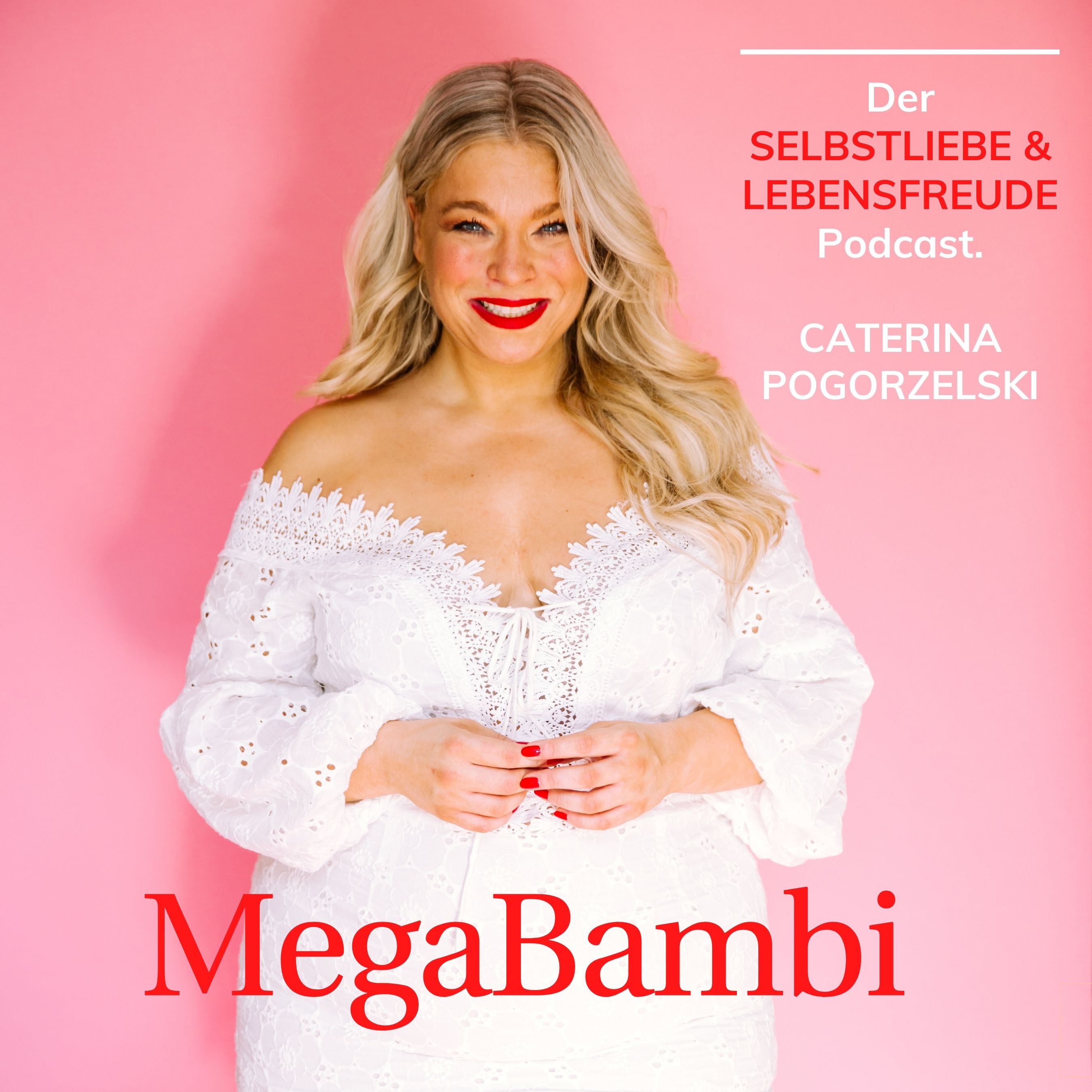 MEGABAMBI - Selbstliebe, Lebensfreude,Selbstbewusstsein, Selbstfürsorge, Weiblichkeit & Achtsamkeit