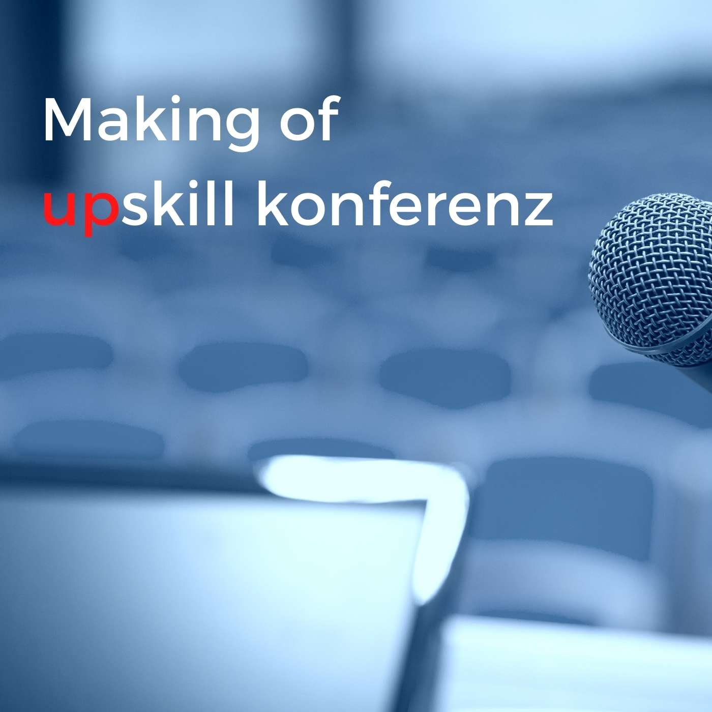 Making of upskill Konferenz