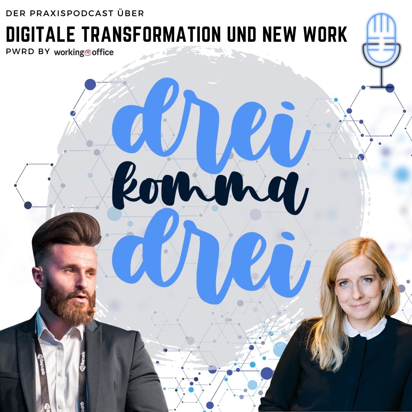 dreikommadrei - der Praxispodcast zu digitaler Transformation und New Work
