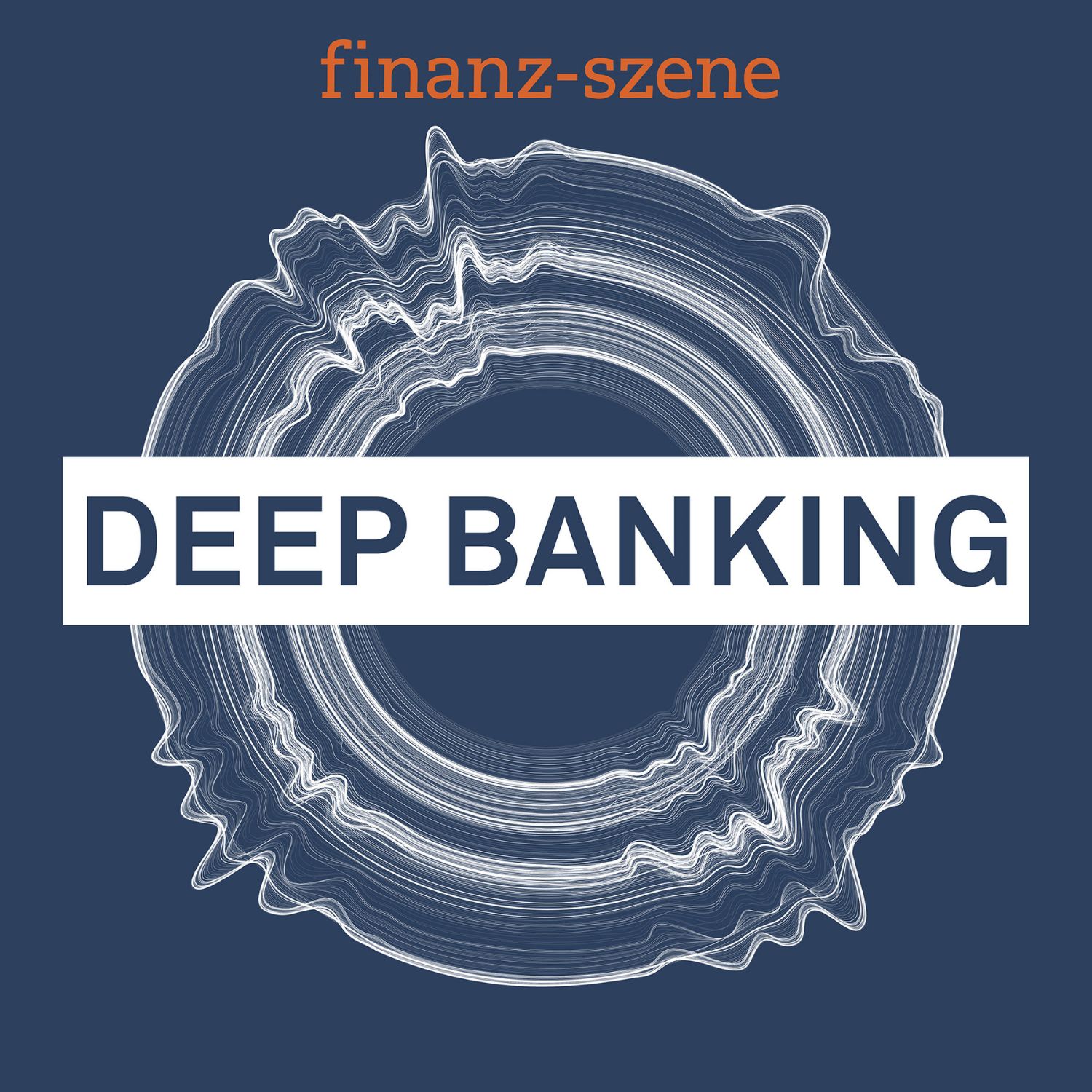 Finanz-Szene – Deep Banking