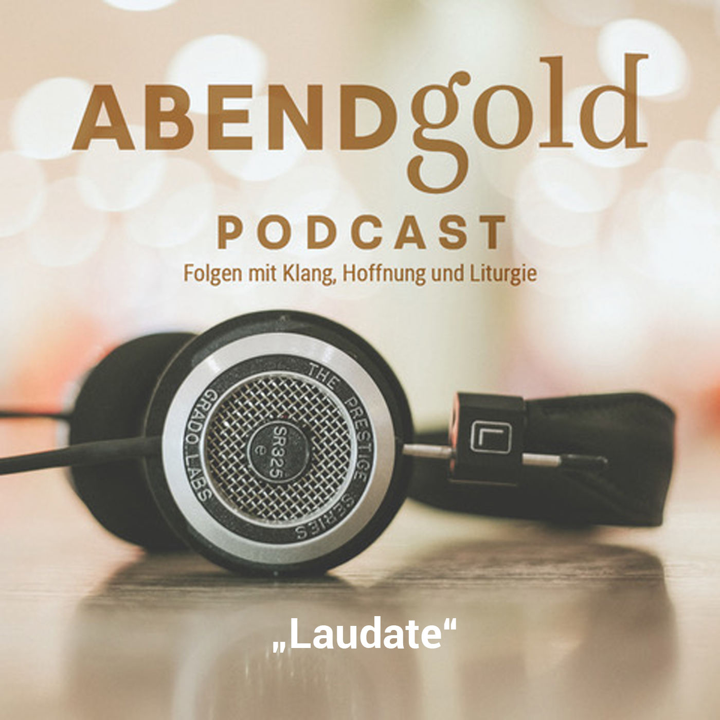 AbendGold Podcast - Folgen mit Klang, Hoffnung und Liturgie