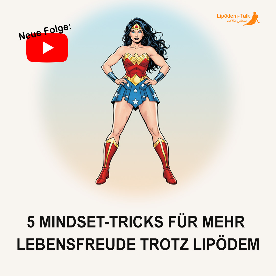 5 Mindset-Tricks für mehr Lebensfreude trotz Lipödem