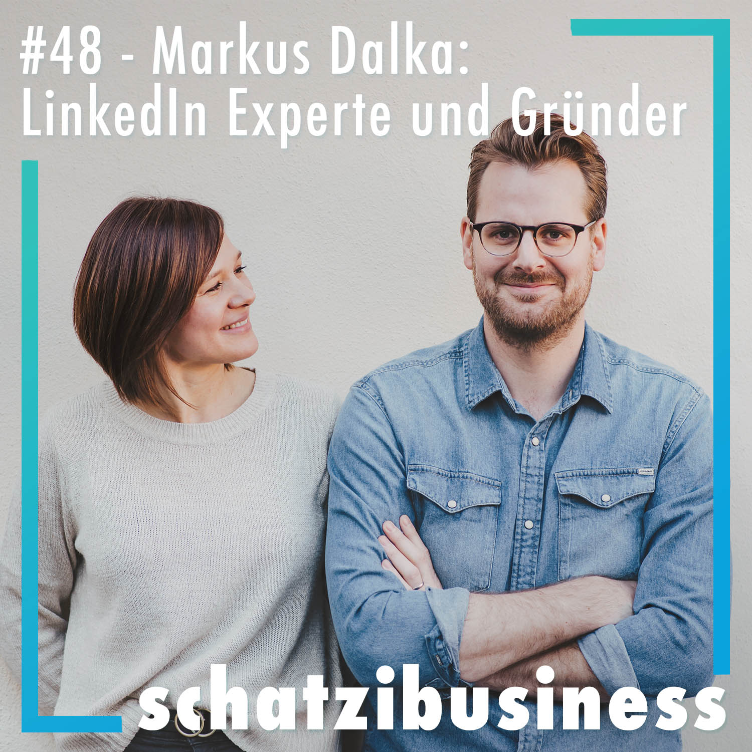 schatzibusiness - der podcast über gründertum und pärchenzeug