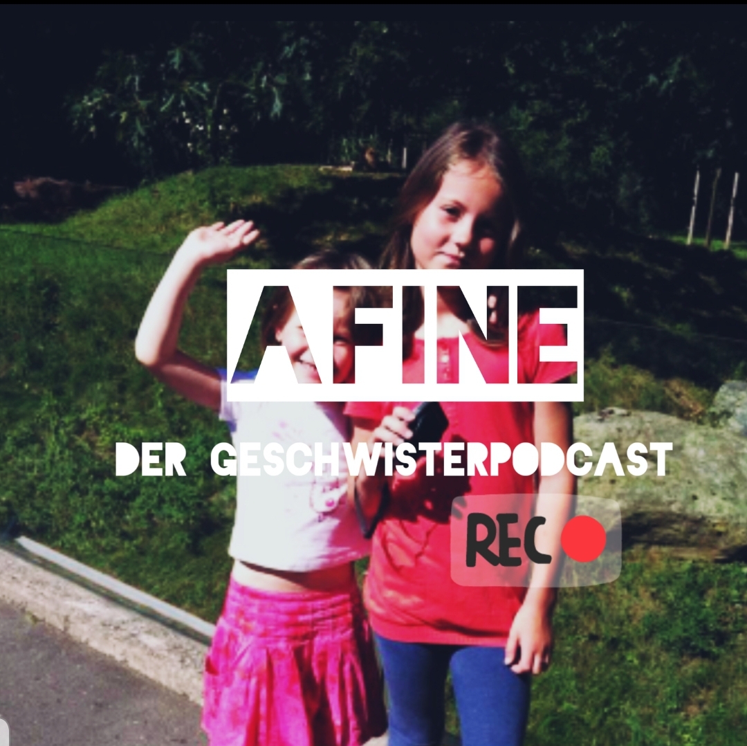 Afine, der Geschwisterpodcast